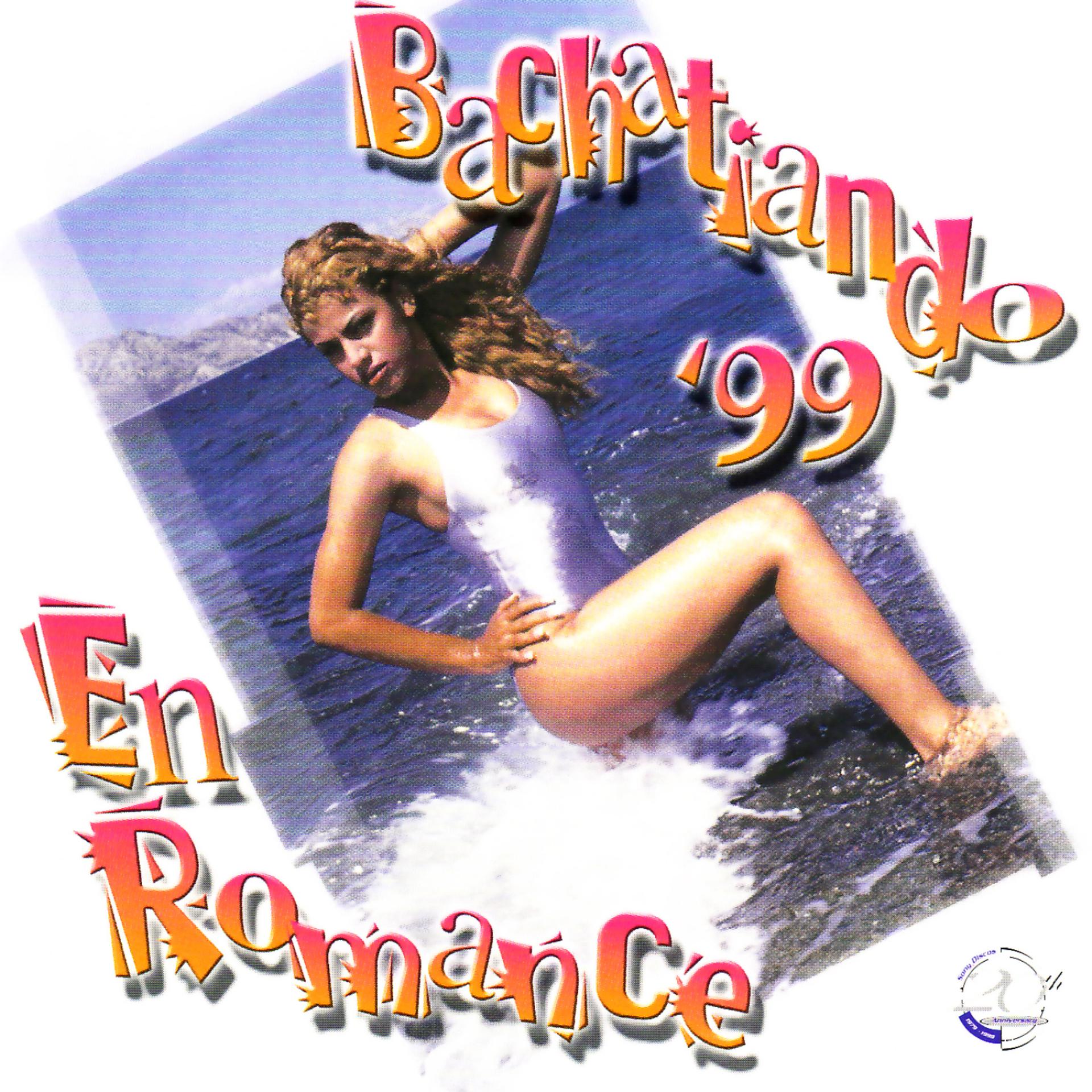 Постер альбома Bachatiando '99 en Romance