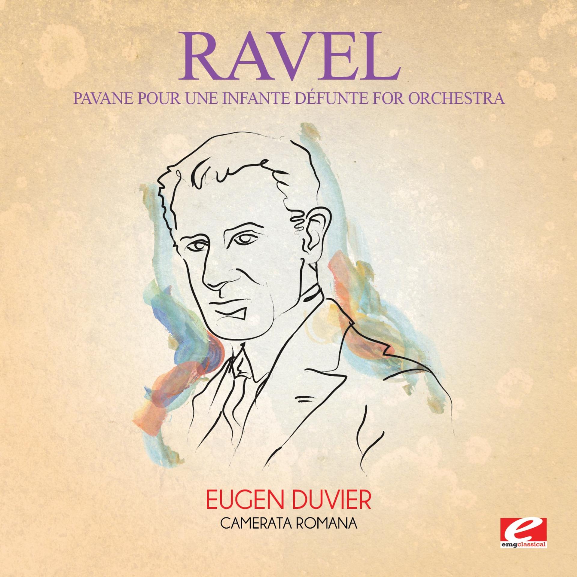 Постер альбома Ravel: Pavane pour une infante défunte for Orchestra (Digitally Remastered)