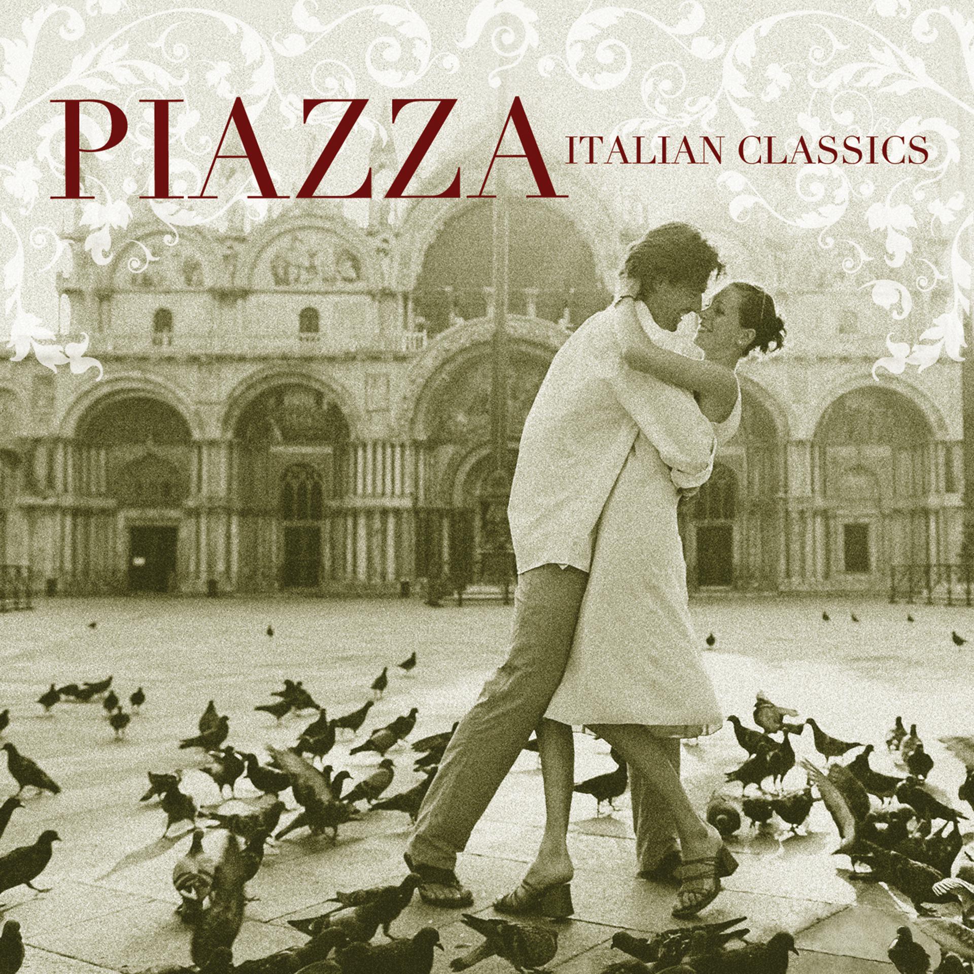 Постер альбома Piazza: Italian Classics