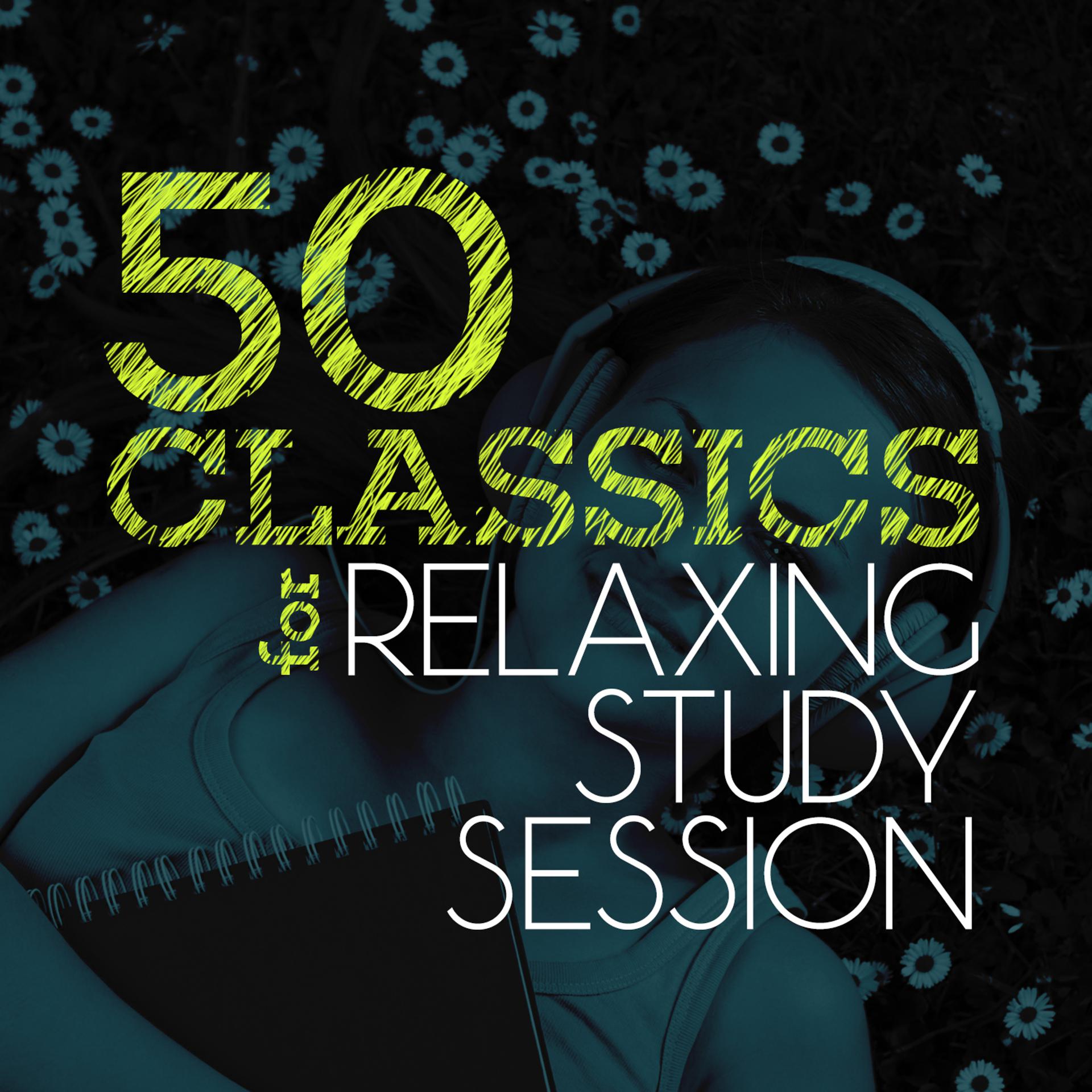 Постер альбома 50 Classics for Relaxing Study Session