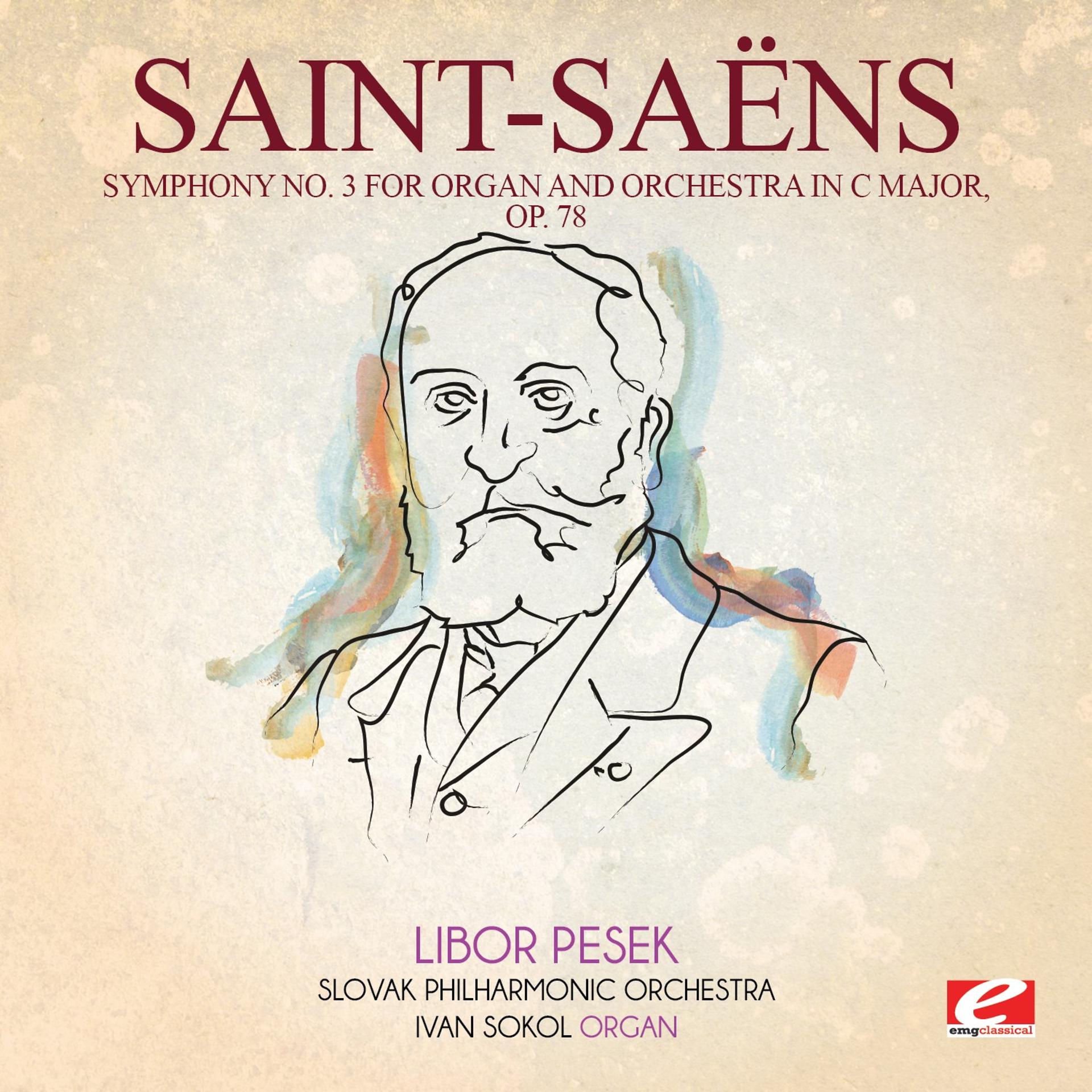 Постер альбома Saint-Saëns: Symphony No. 3 in C Major, Op. 78 (Digitally Remastered)