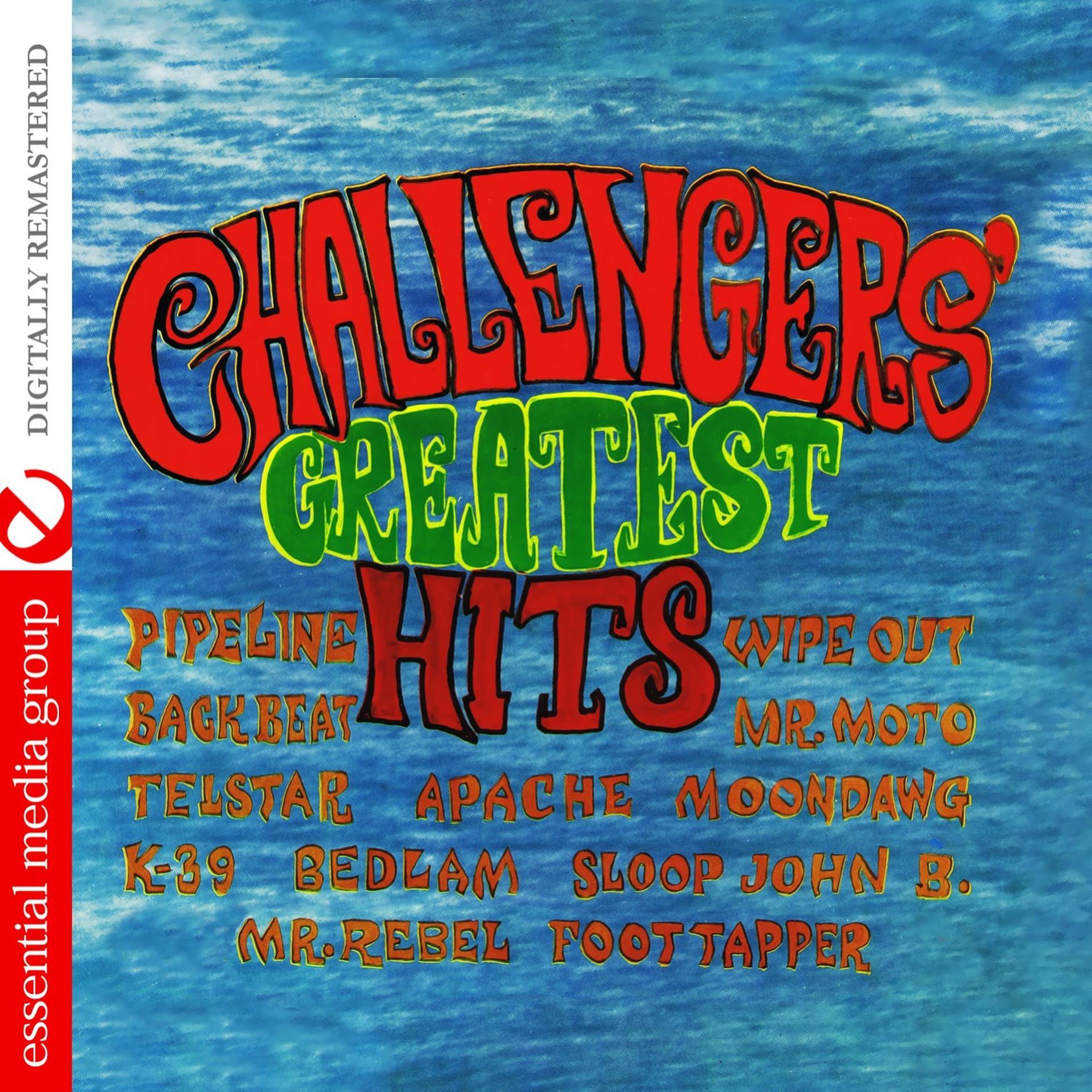 Постер альбома Challengers' Greatest Hits (Digitally Remastered)