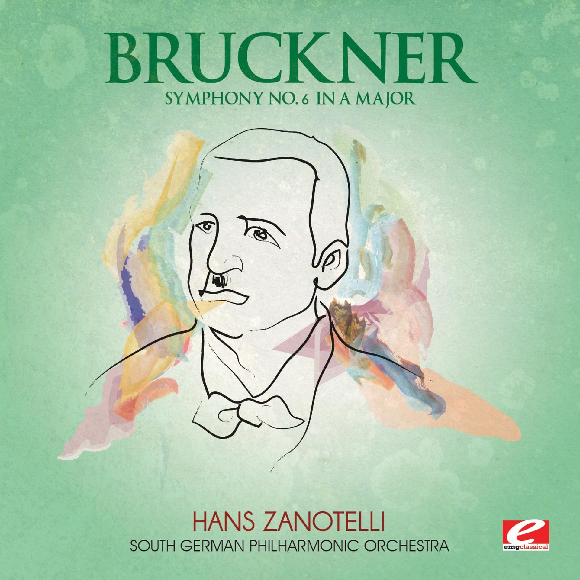 Постер альбома Bruckner: Symphony No. 6 in A Major (Digitally Remastered)