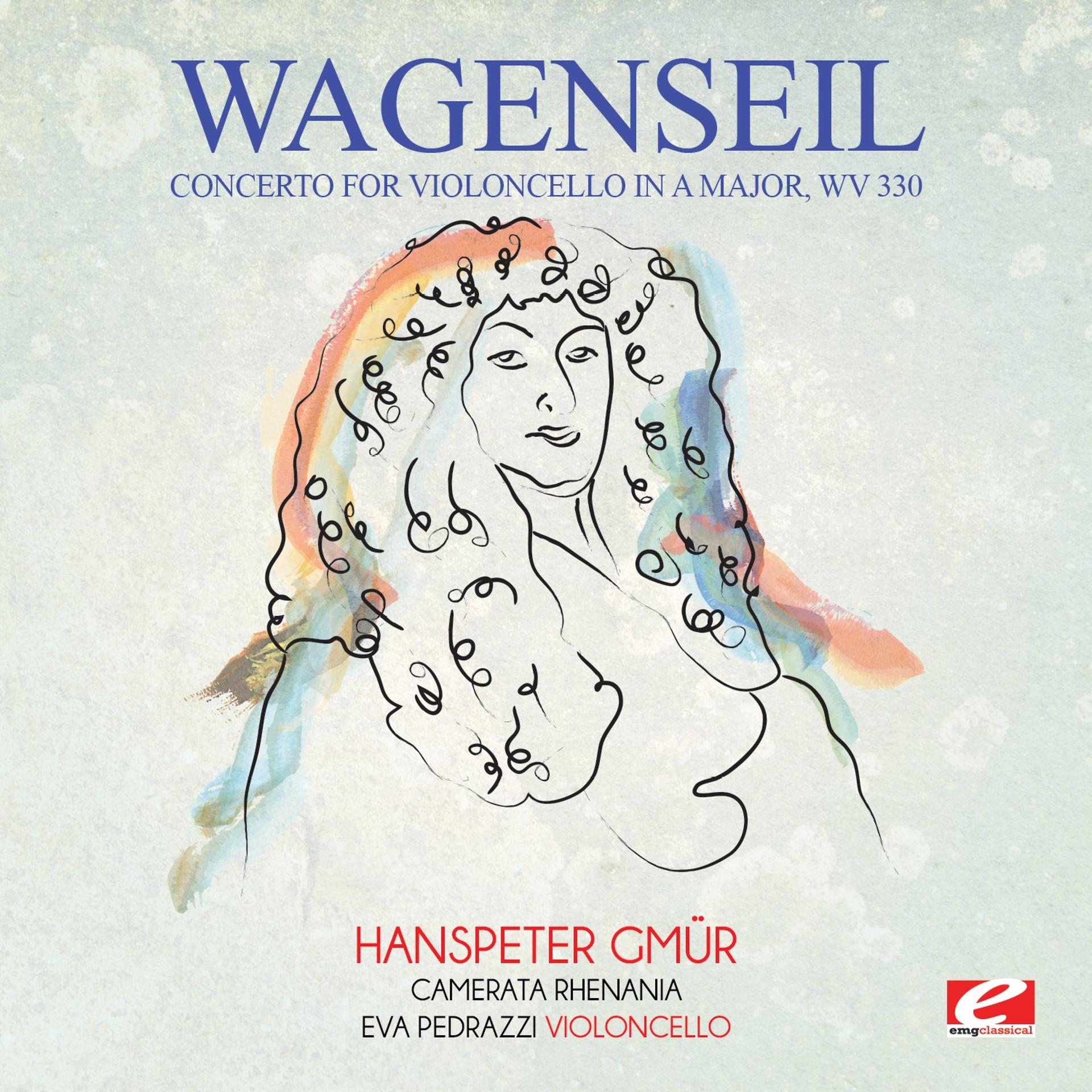 Постер альбома Wagenseil: Concerto for Violoncello in A Major, WV 330 (Digitally Remastered)