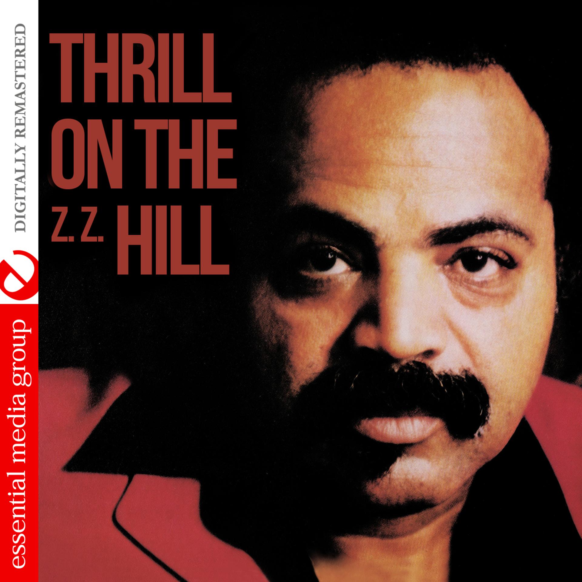 Постер альбома Thrill on The (Z.Z.) Hill [Digitally Remastered]