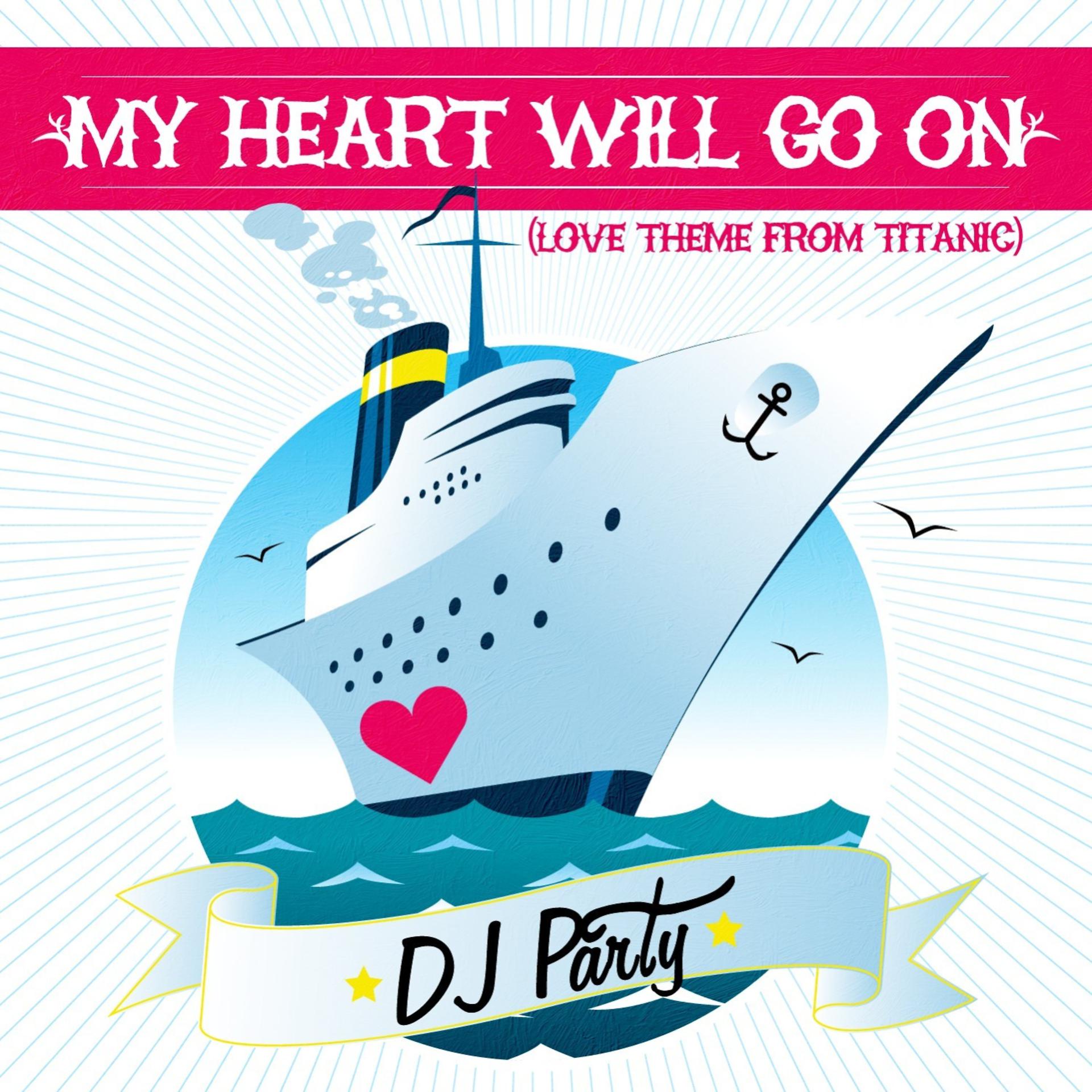 Постер альбома My Heart Will Go On (Love Theme From Titanic)