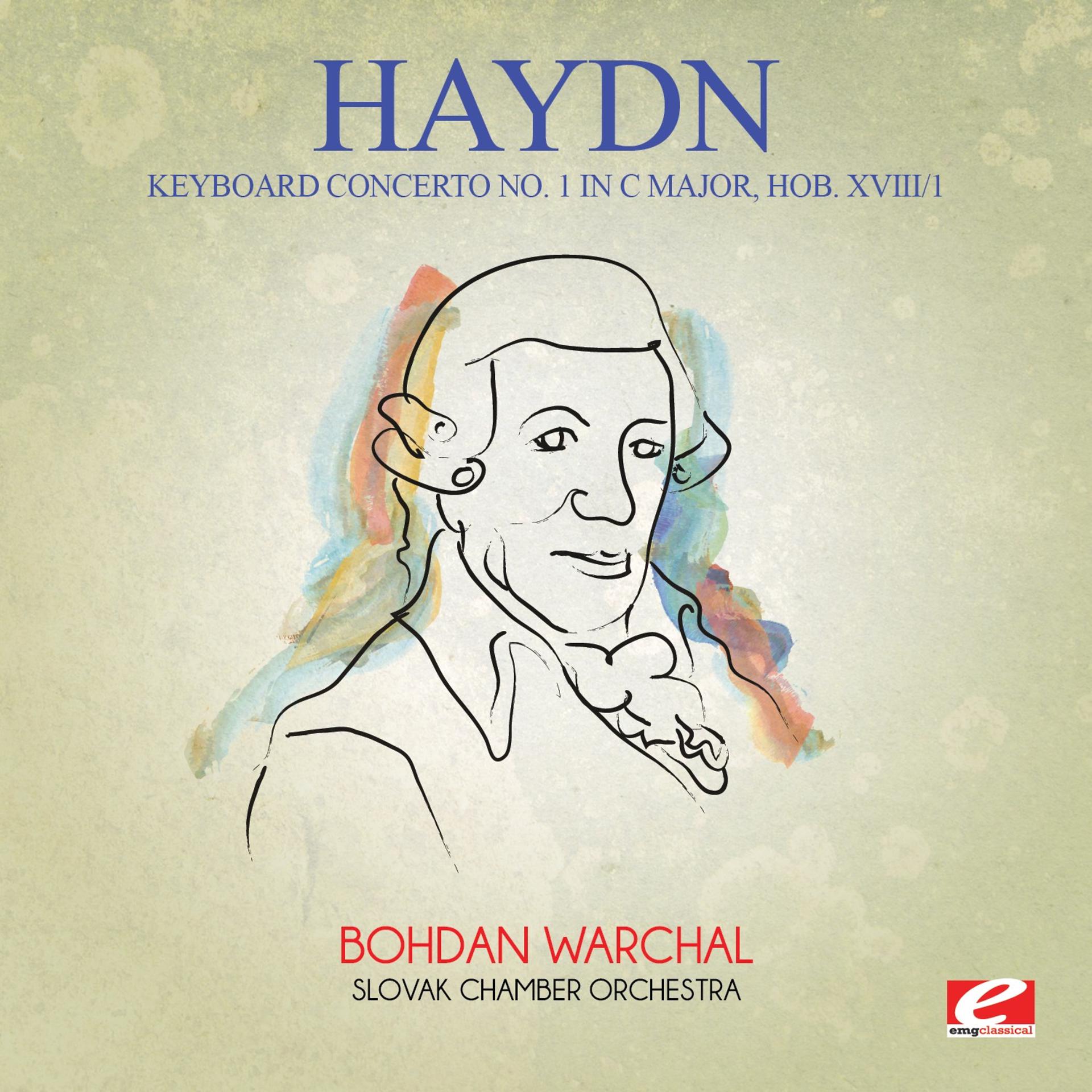 Постер альбома Haydn: Keyboard Concerto No. 1 in C Major, Hob. XVIII/1 (Digitally Remastered)