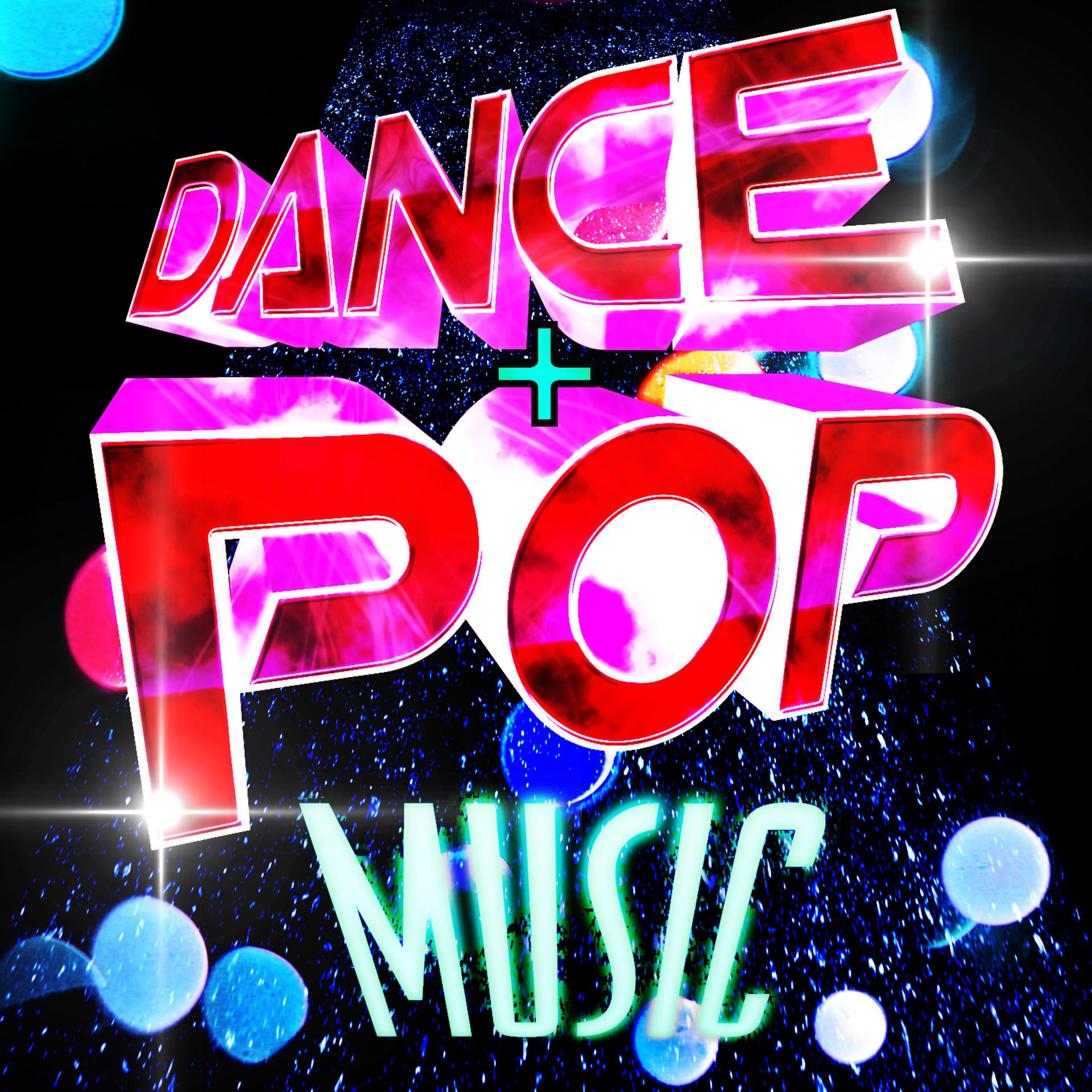 Постер альбома Dance+Pop Music