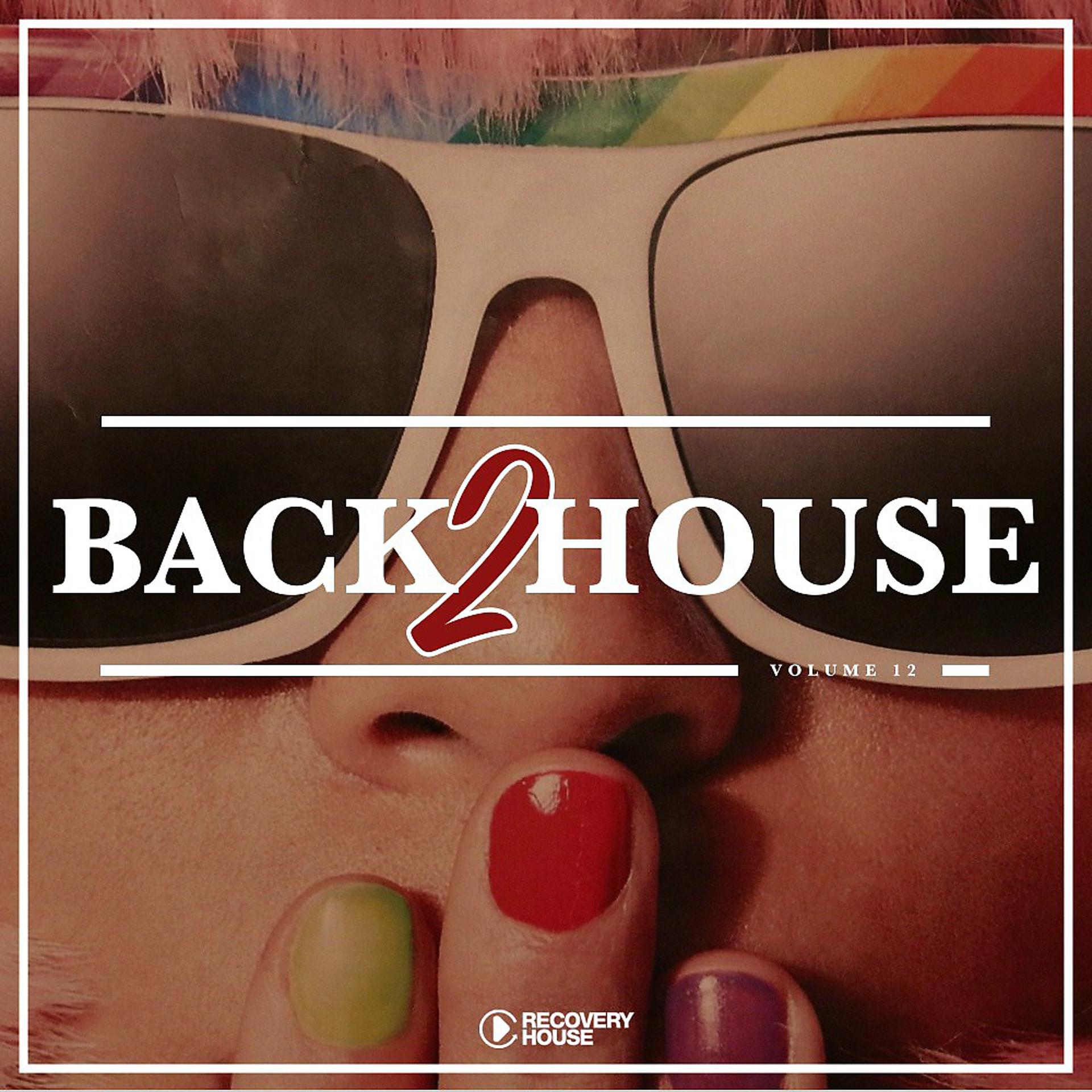 Постер альбома Back 2 House, Vol. 12