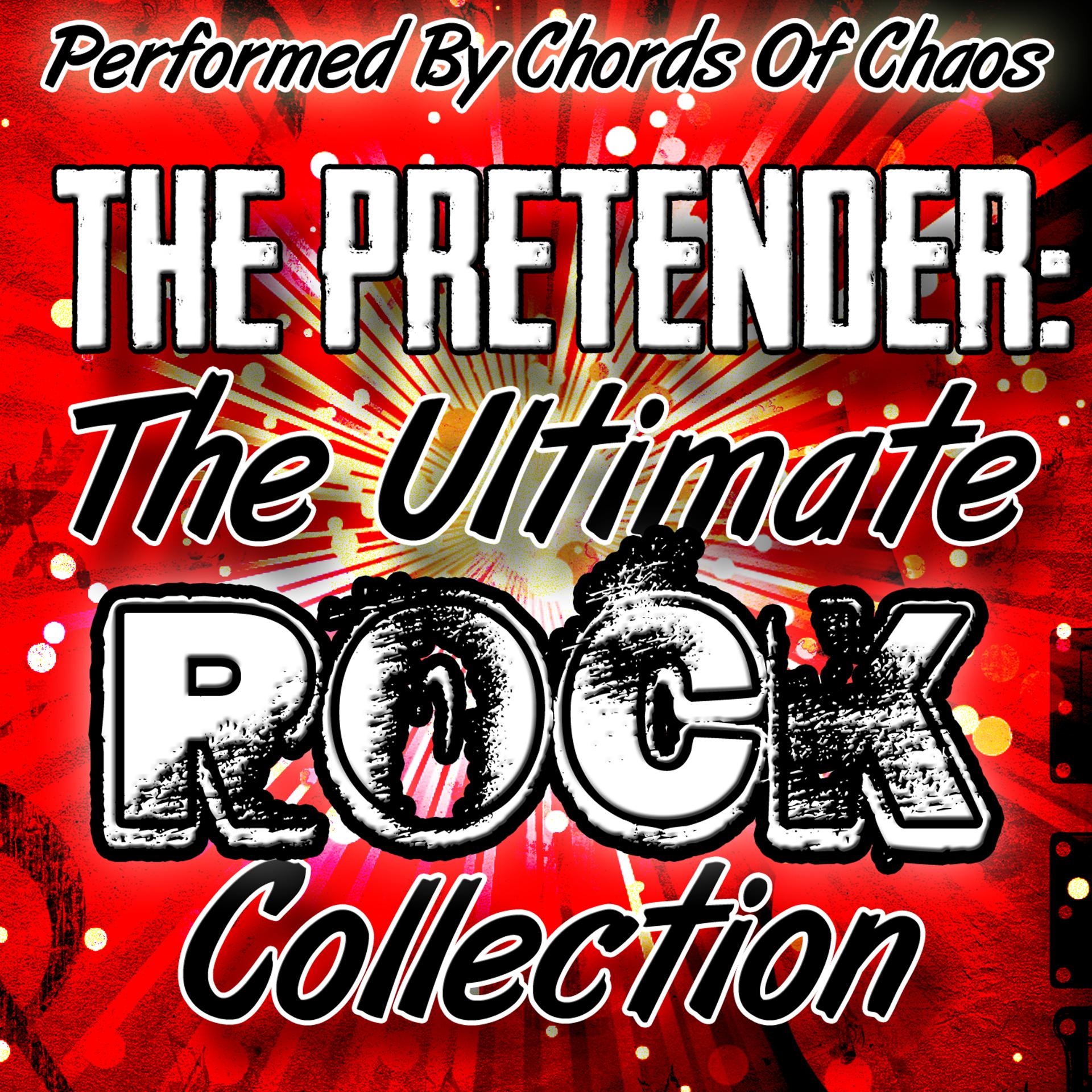 Постер альбома The Pretender: The Ulitmate Rock Collection