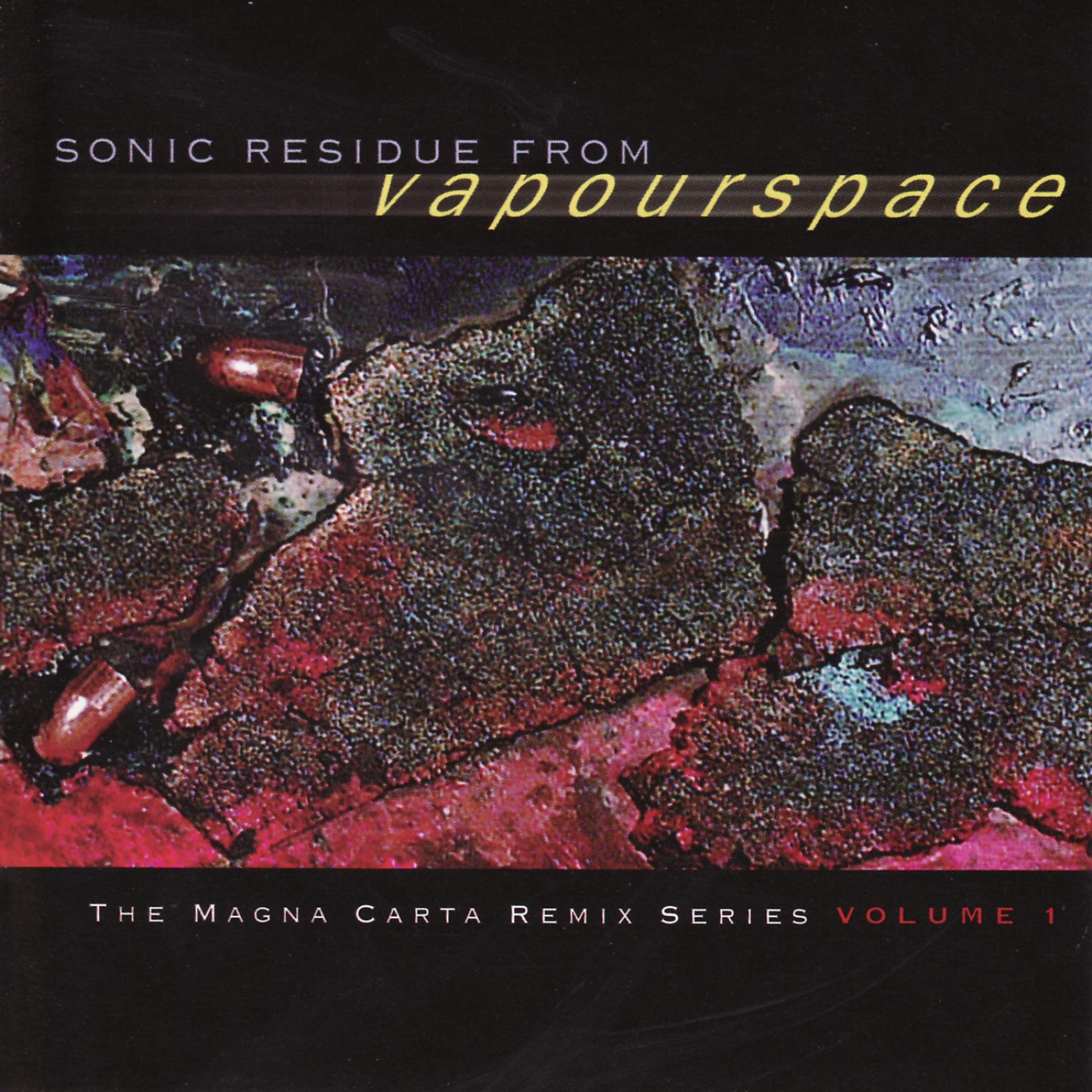 Постер альбома Sonic Residue From Vapourspace - The Magna Carta RemixSeries, Volume 1