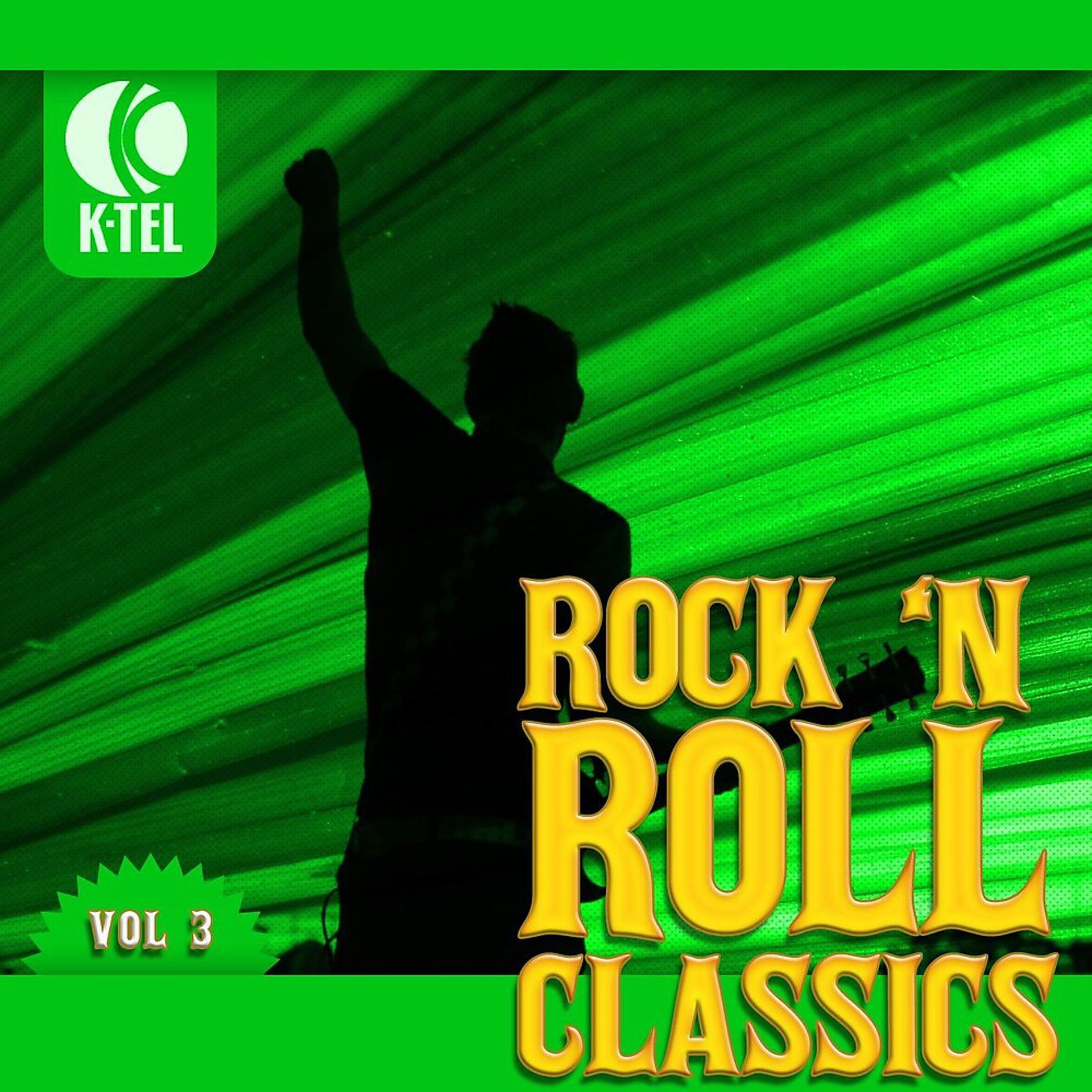 Постер альбома Rock 'n' Roll Classics - Vol. 3