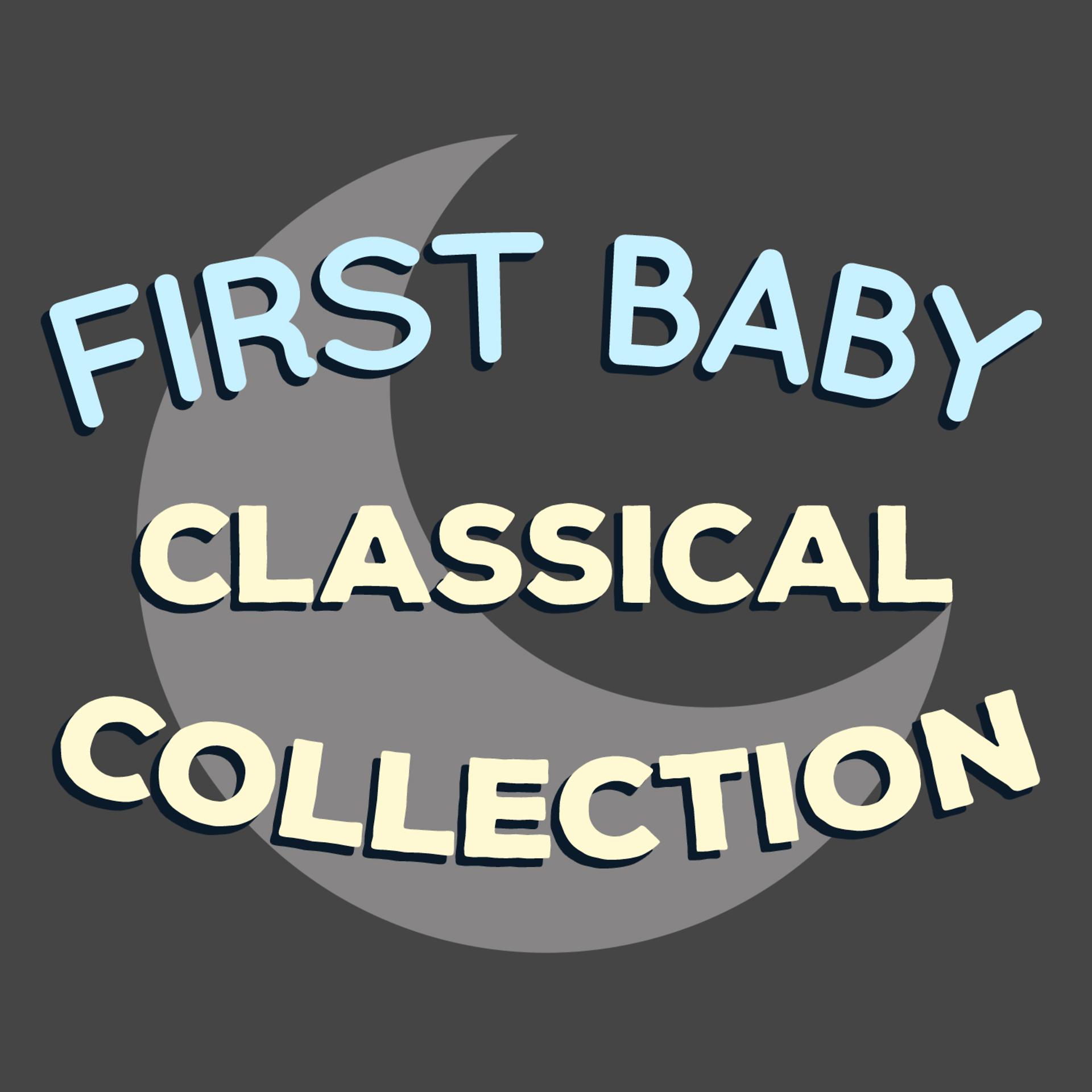 Постер альбома First Baby Classical Collection