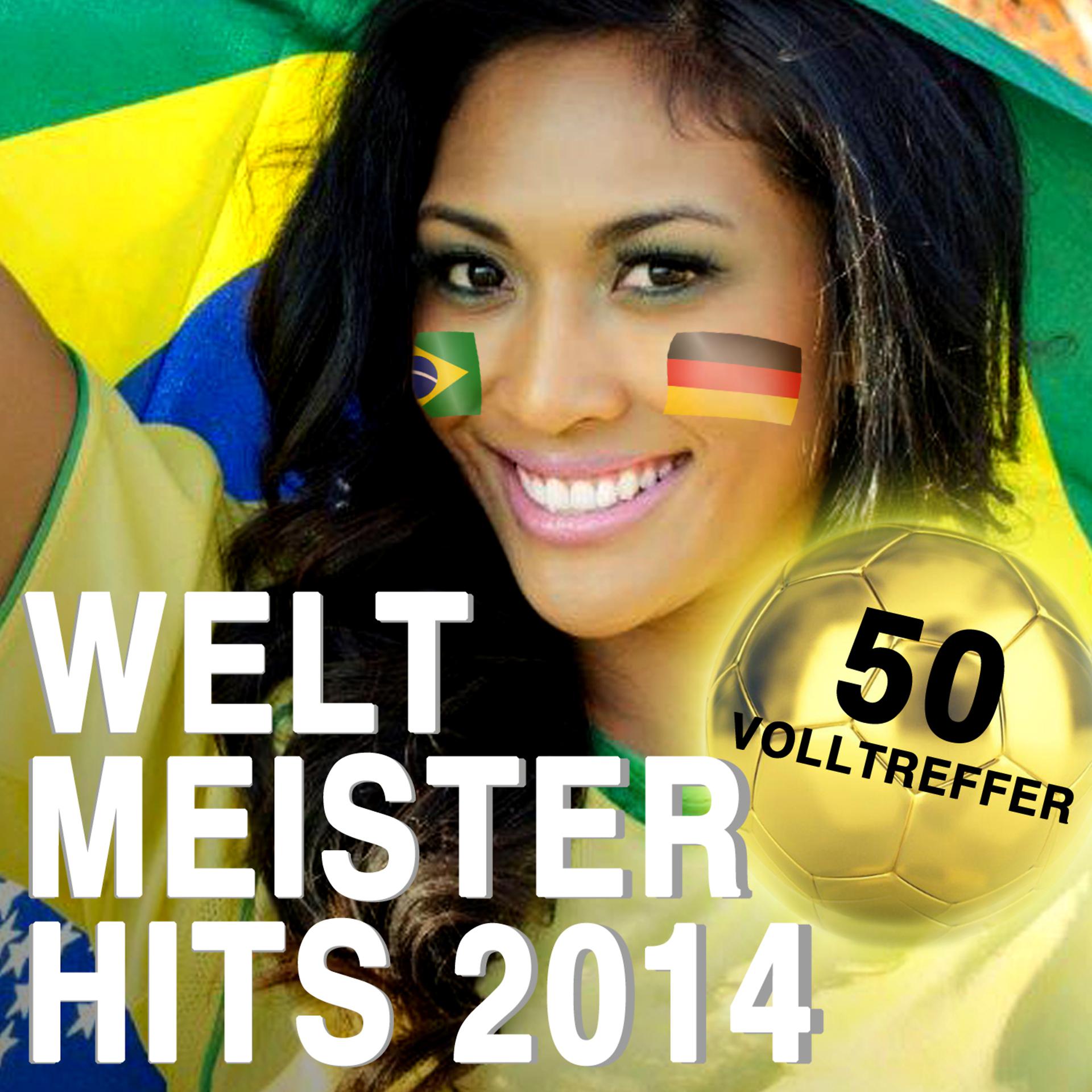 Постер альбома Weltmeister Hits 2014 - 50 Volltreffer