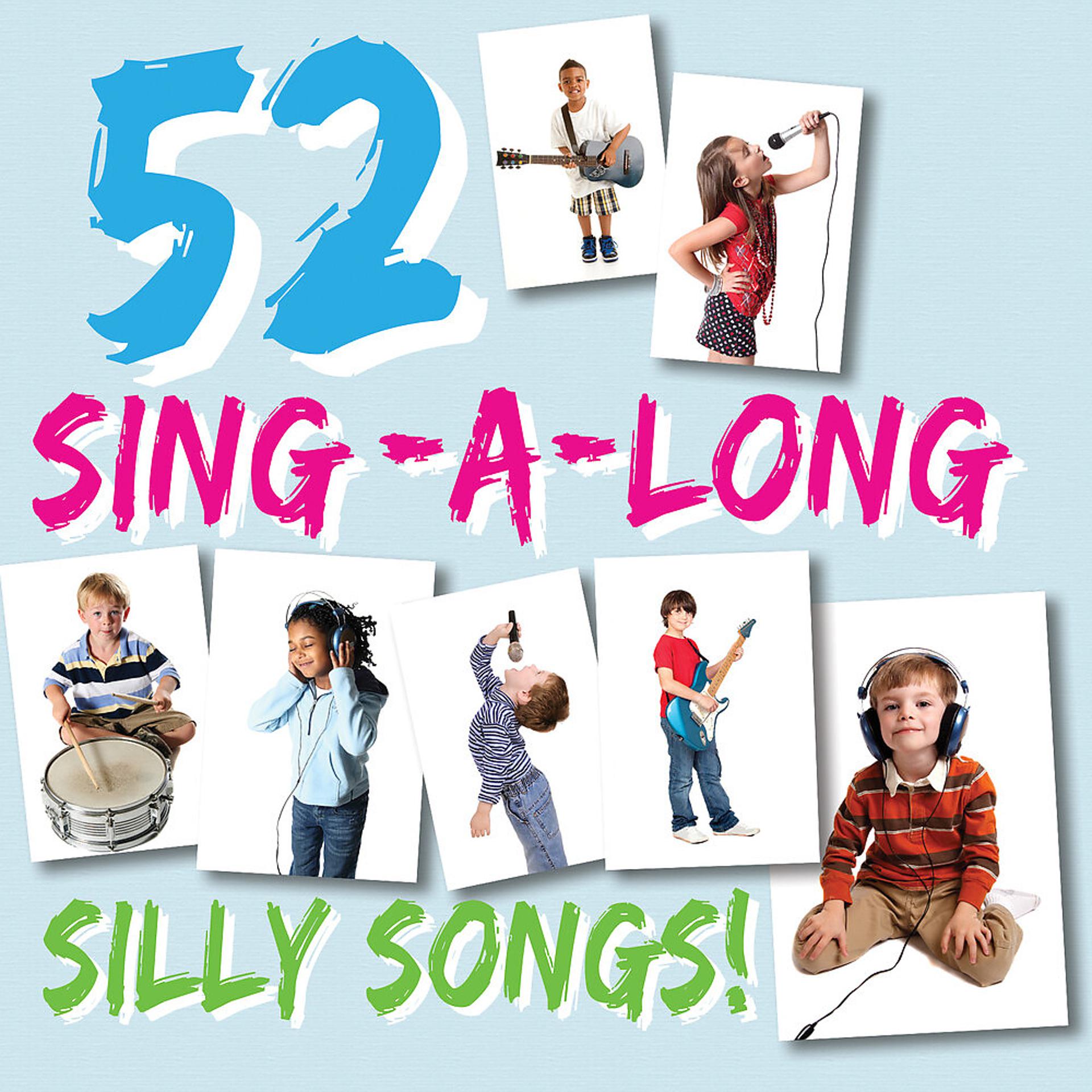Постер альбома 52 Sing-a-long Silly Songs