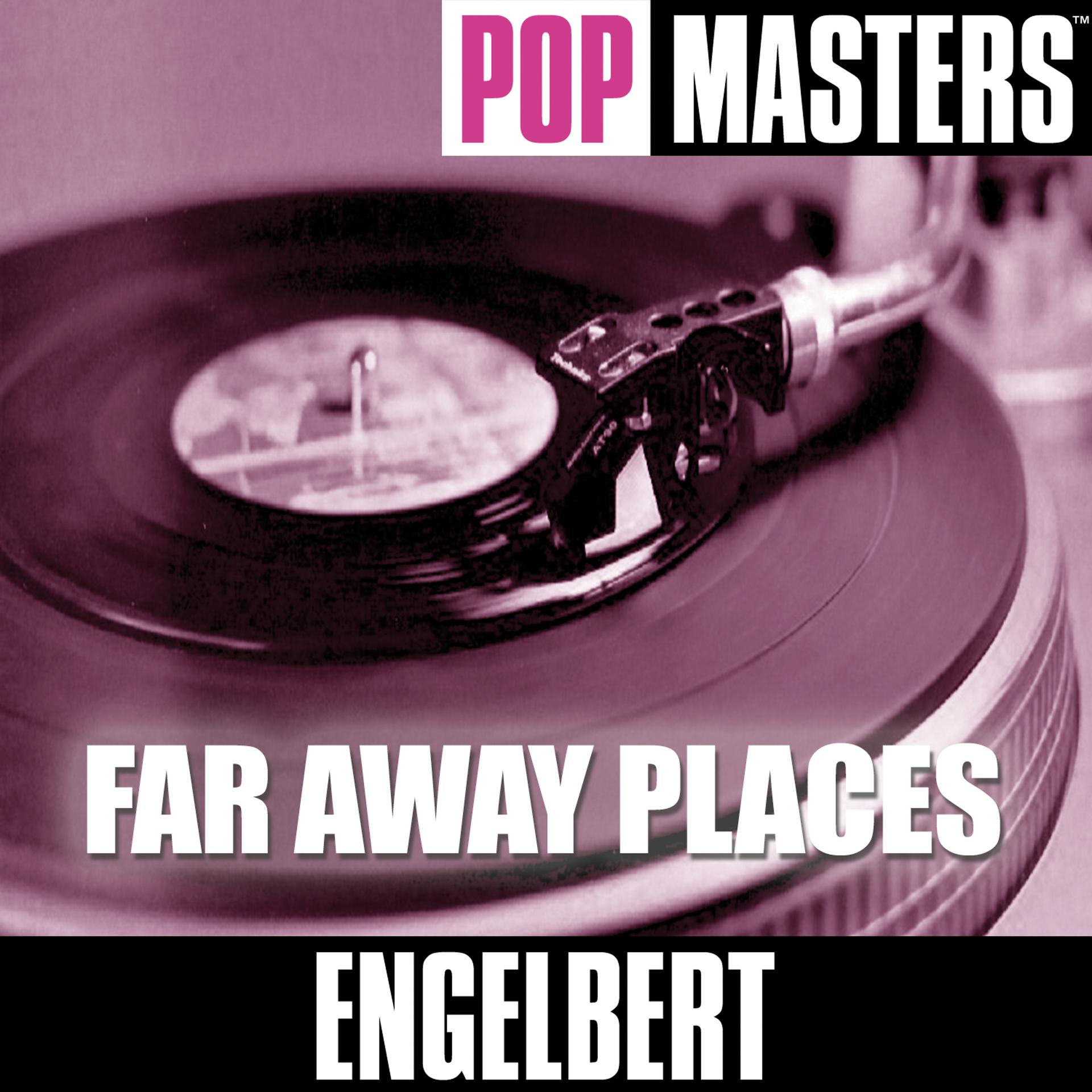 Постер альбома Pop Masters: Far Away Places