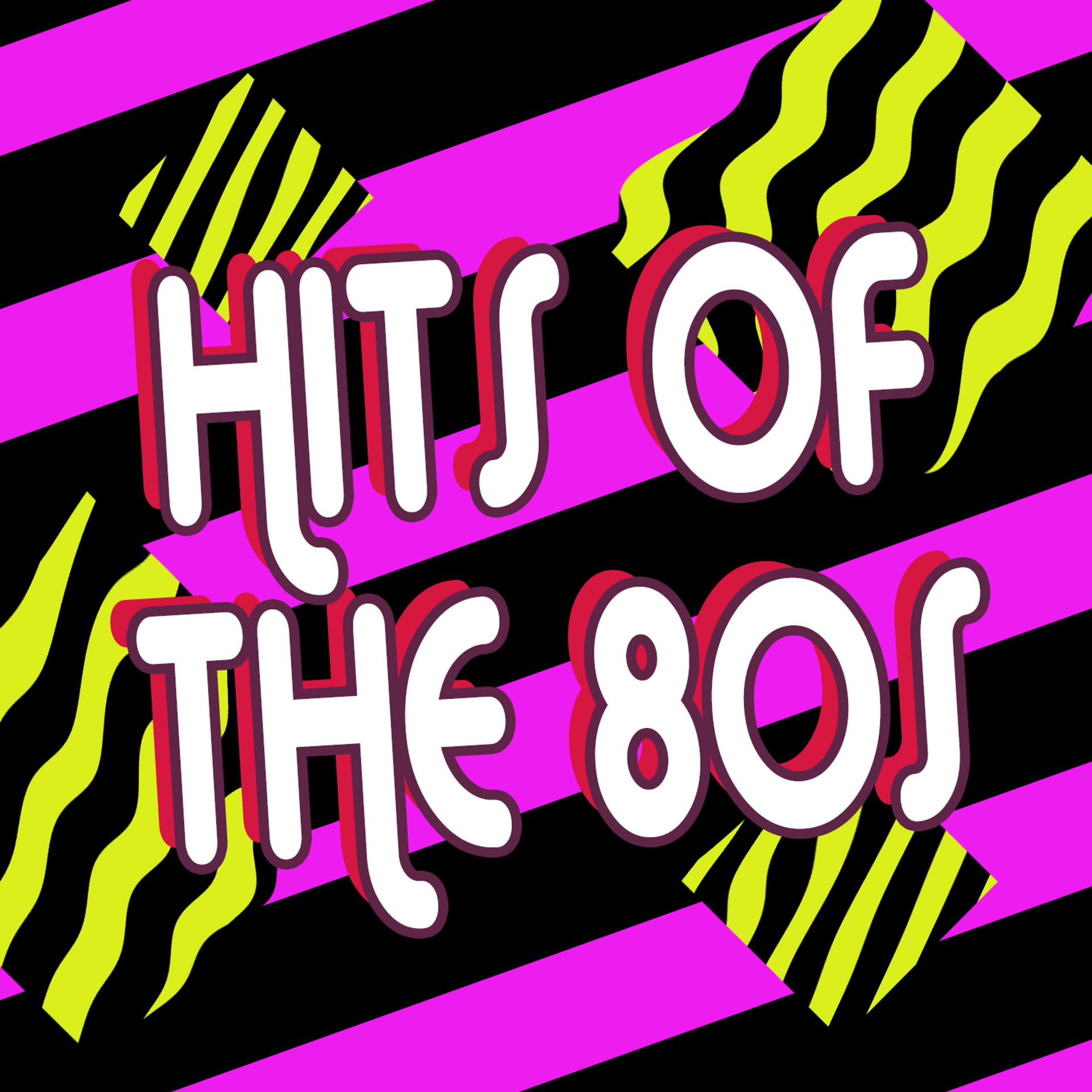 Постер альбома Hits of the 80s