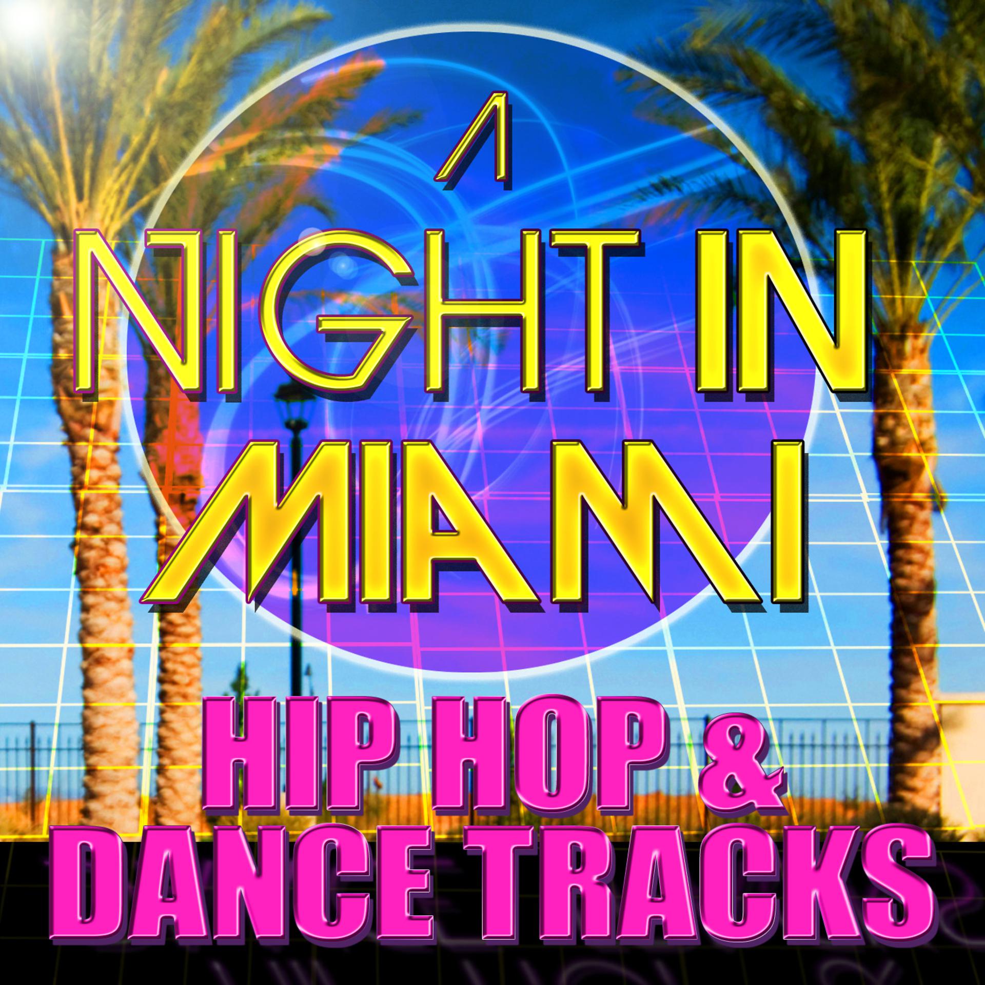 Постер альбома A Night in Miami Hip Hop & Dance Tracks