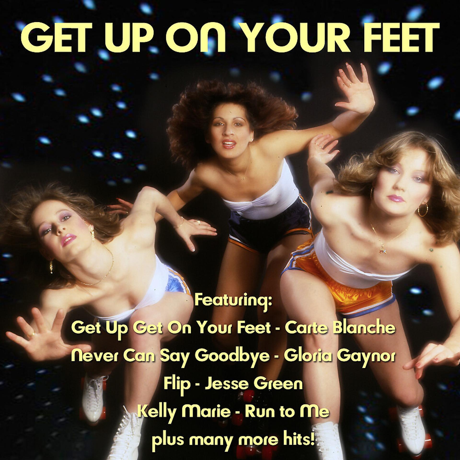 Постер альбома Get Up Get On Your Feet
