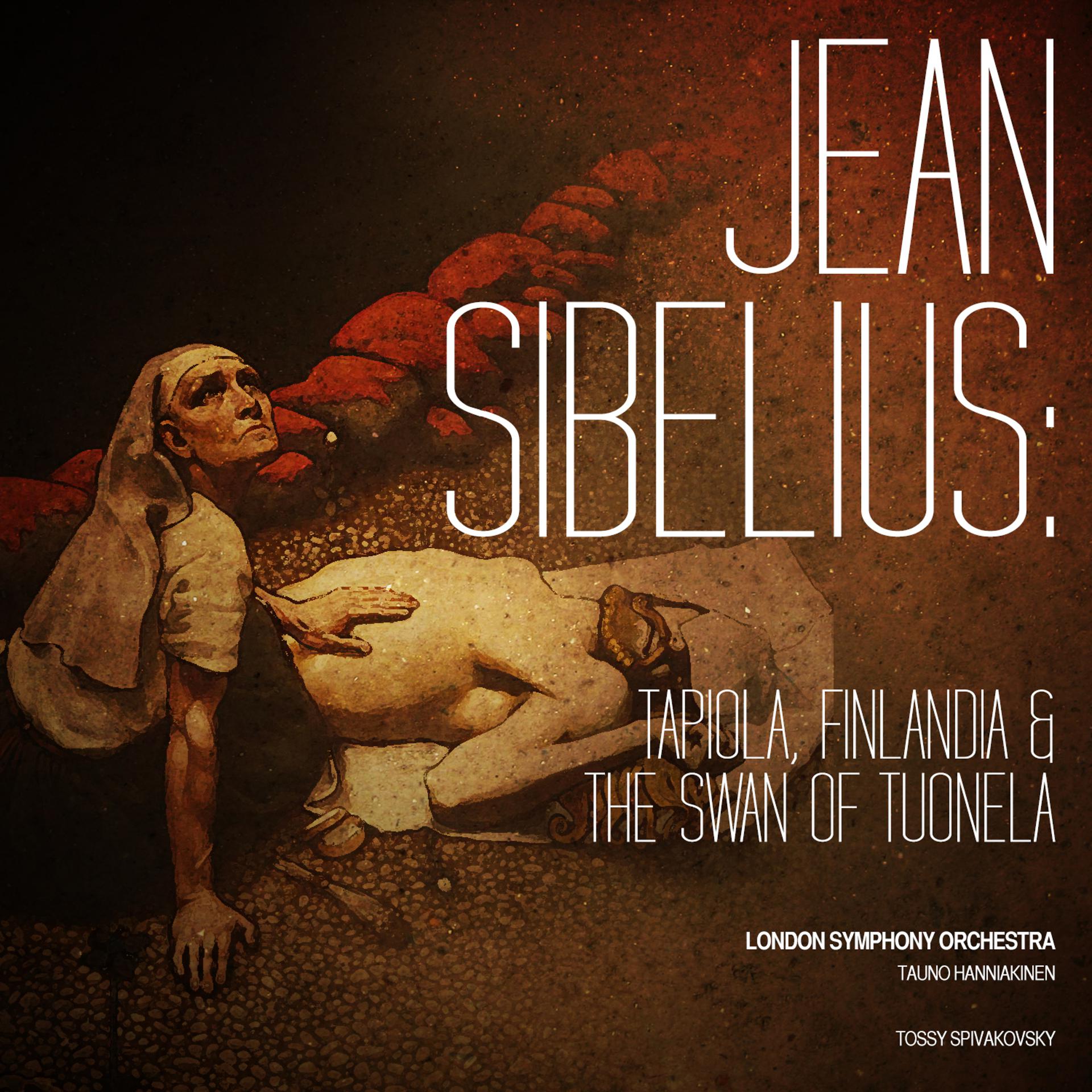 Постер альбома Jean Sibelius: Tapiola, Finlandia & The Swan of Tuonela