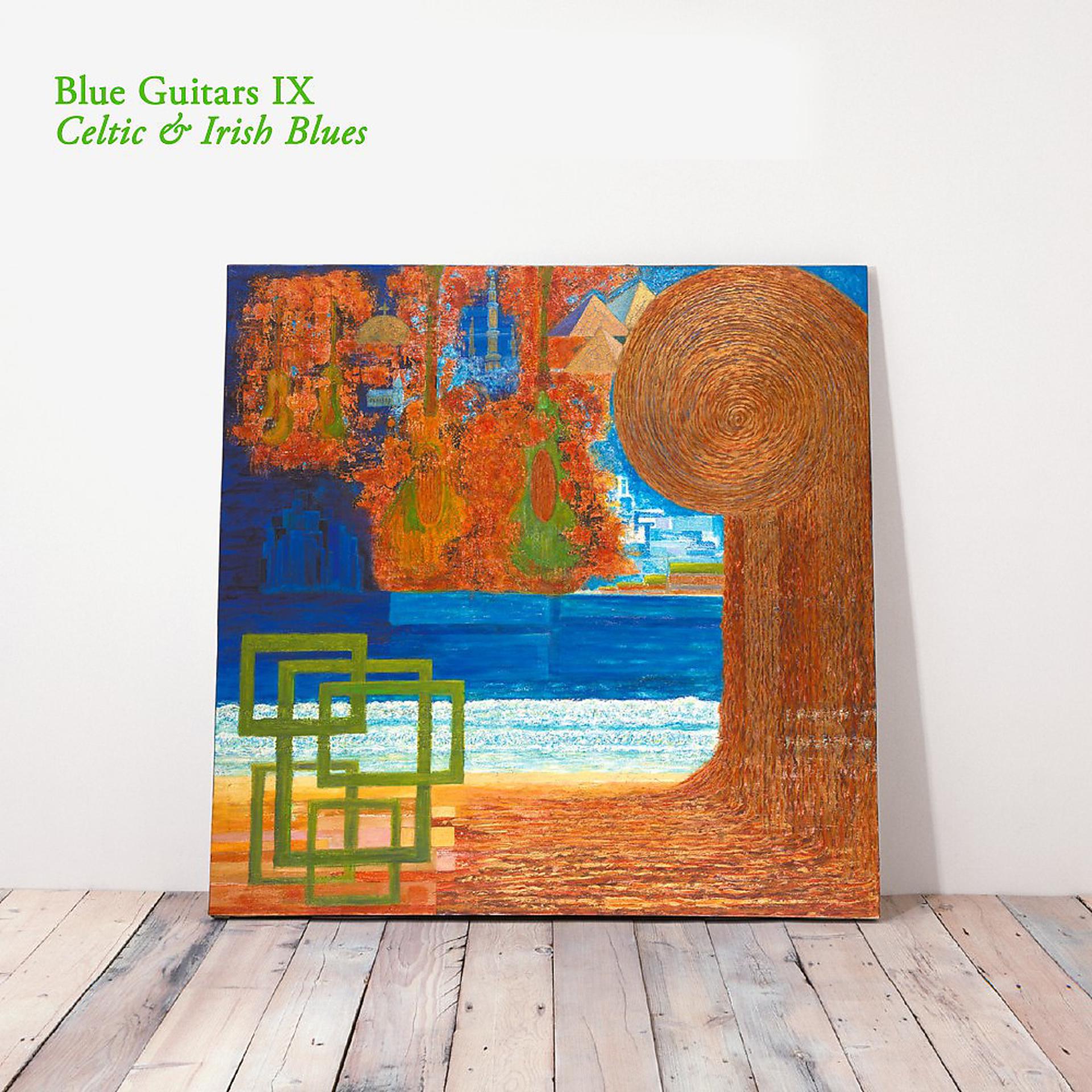 Постер альбома Blue Guitars IX - Celtic & Irish Blues