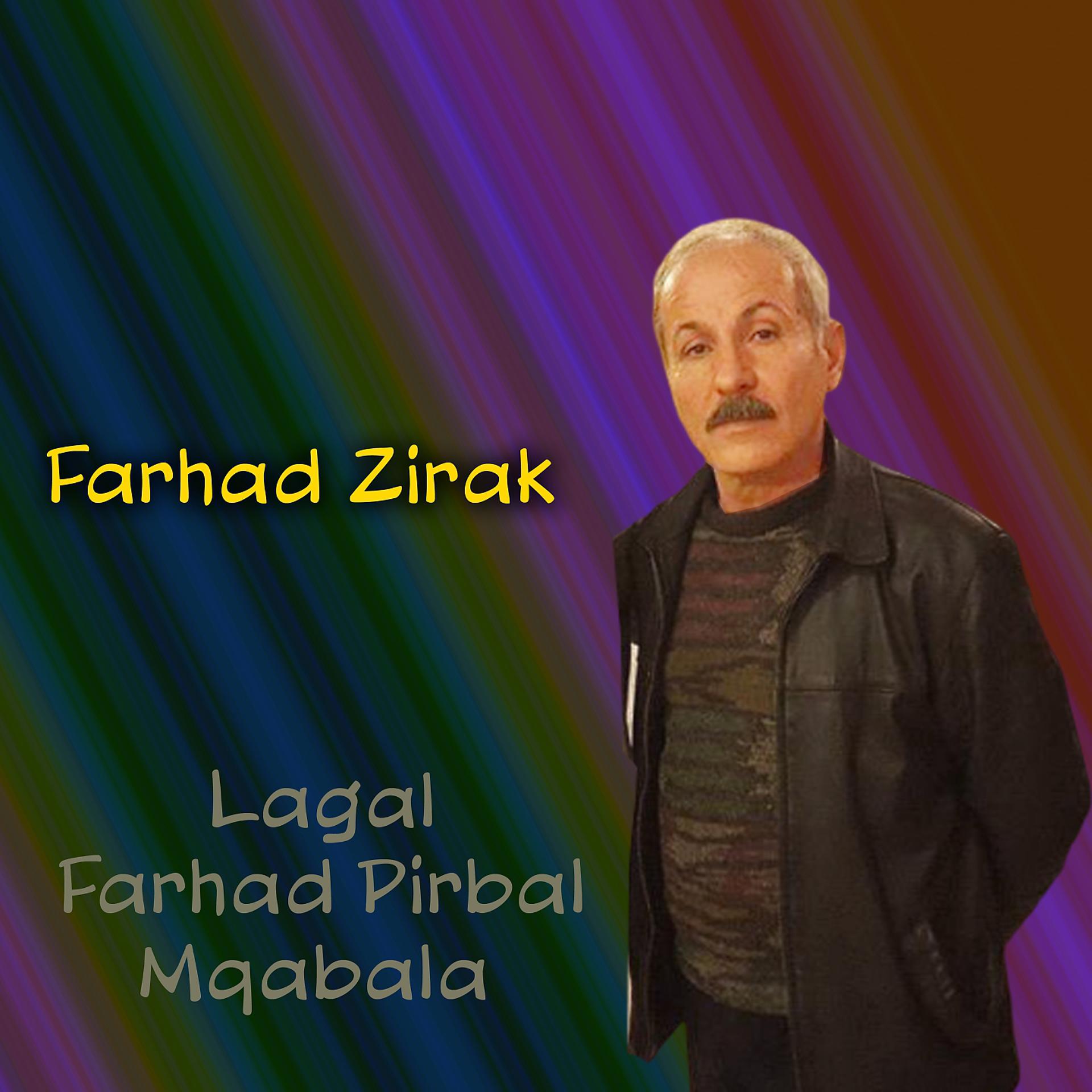 Постер альбома Lagal Farhad Pirbal Mqabala