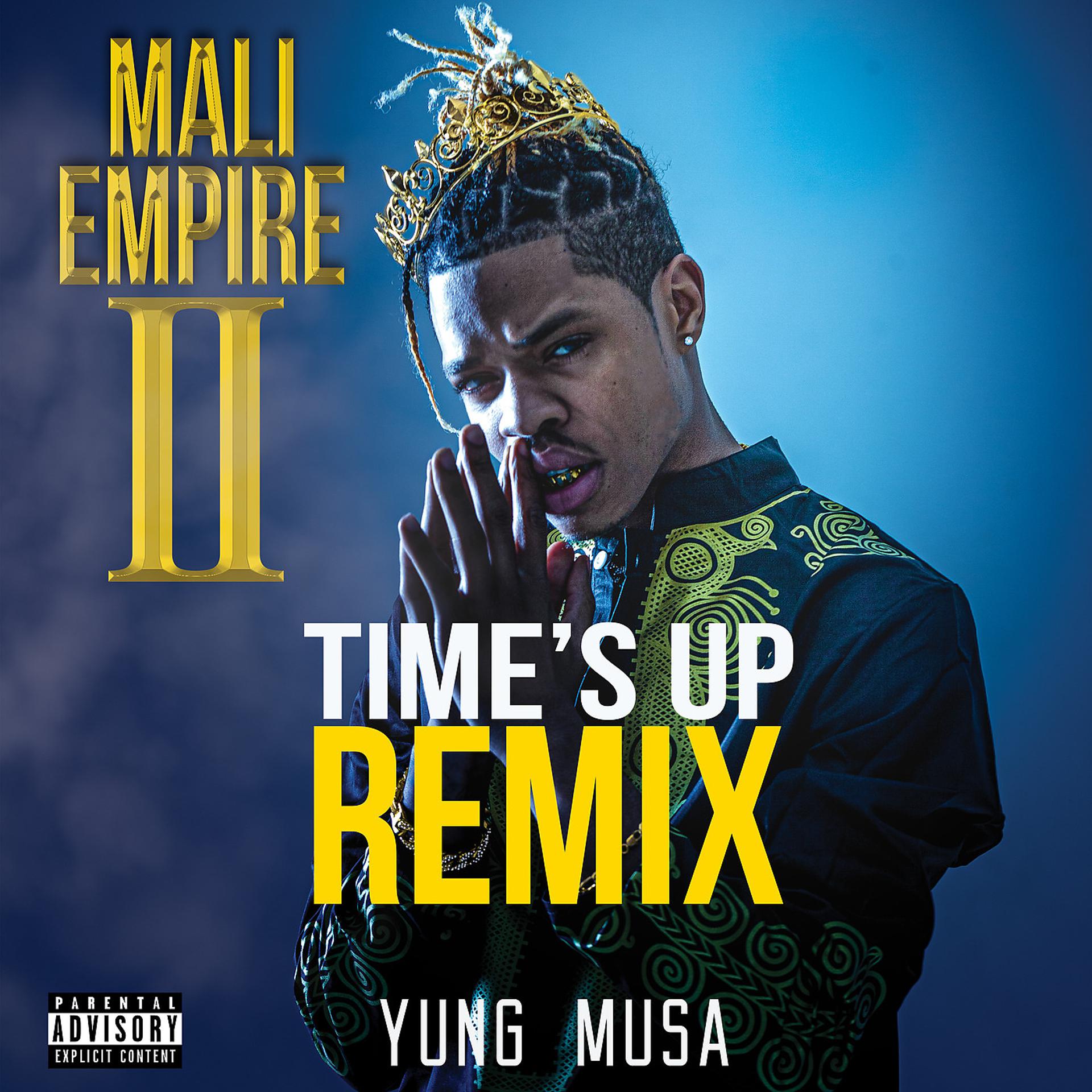 Постер альбома Mali Empire II Time's up (Remix)