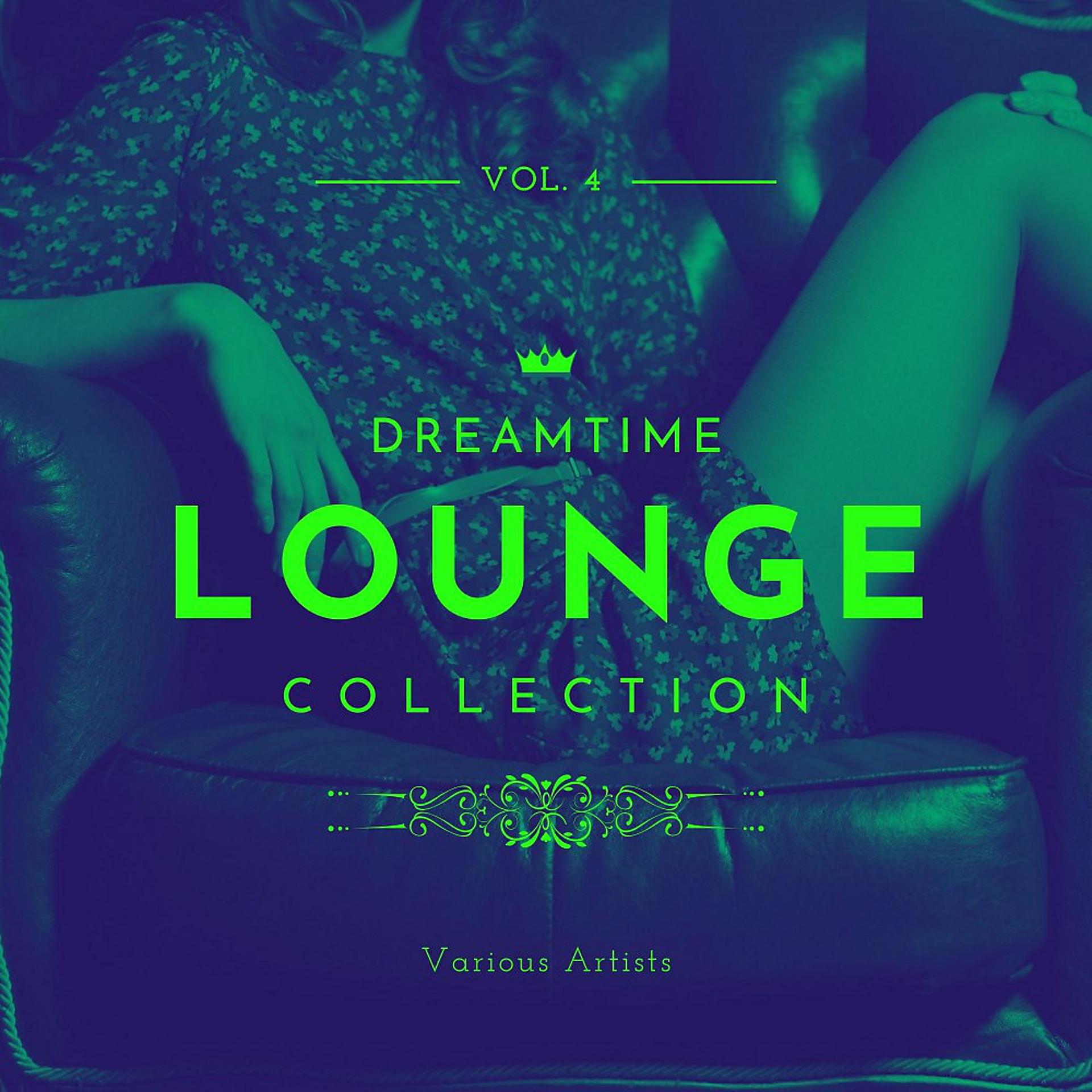 Постер альбома Dreamtime Lounge Collection, Vol. 4