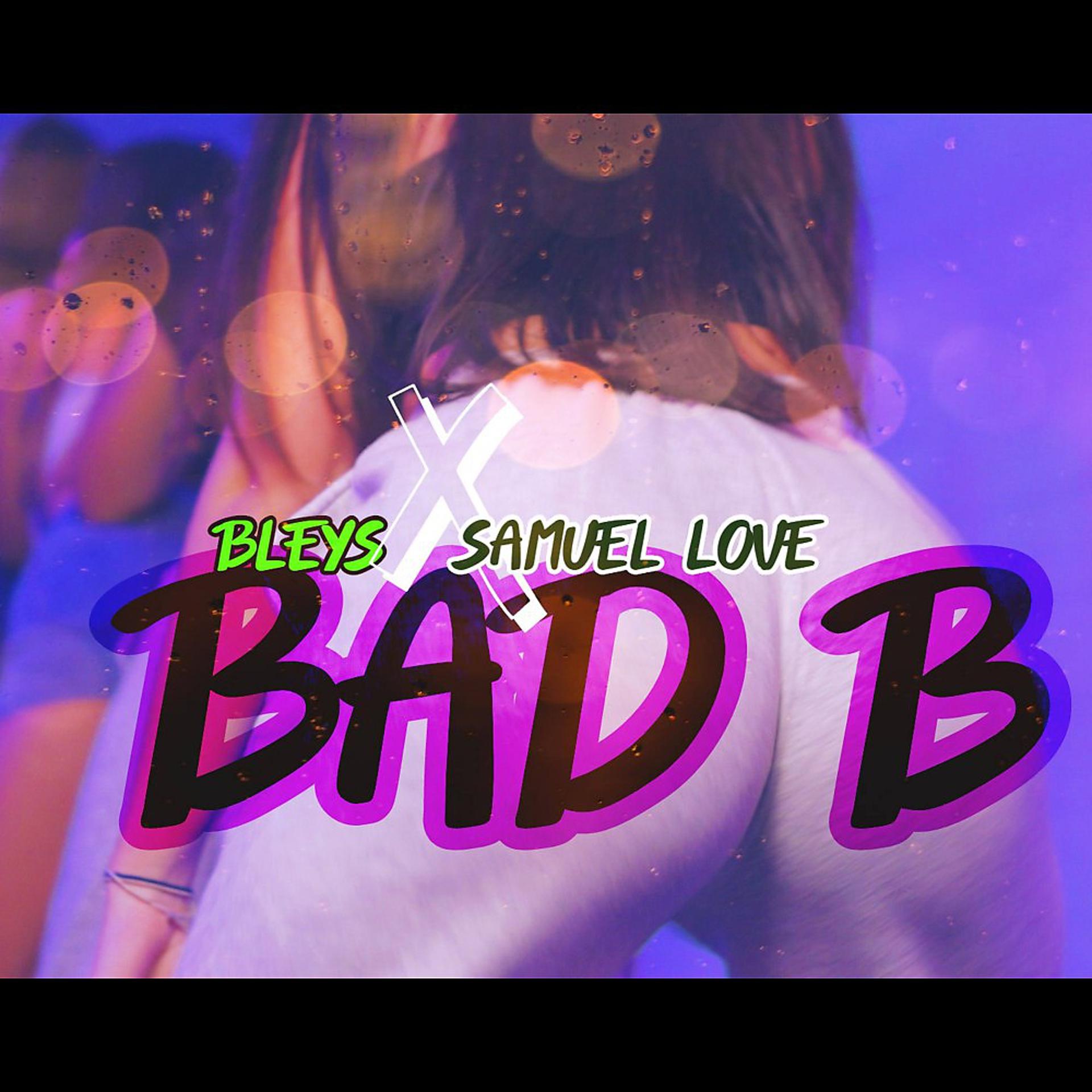 Постер альбома Bad B
