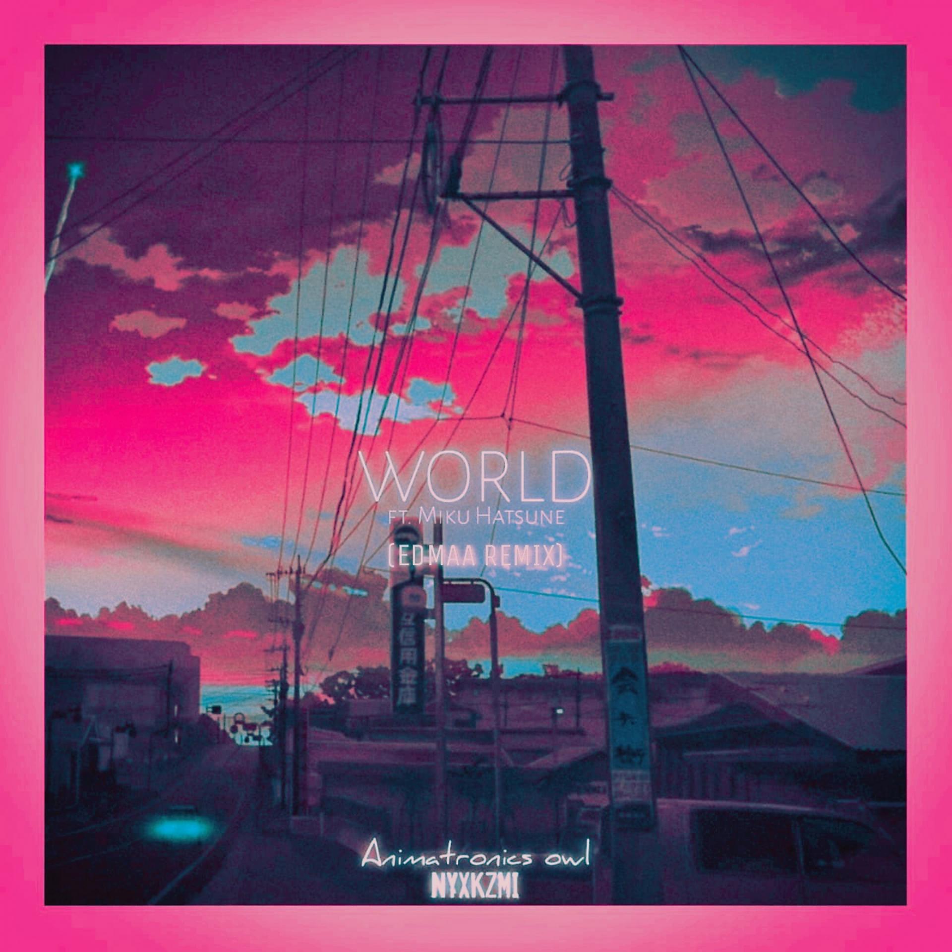 Постер альбома World (EDMAA Remix)