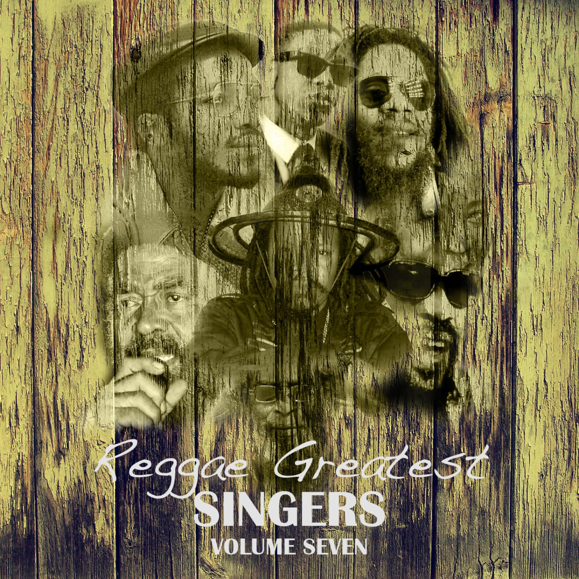 Постер альбома Reggae Greatest Singers Vol 7