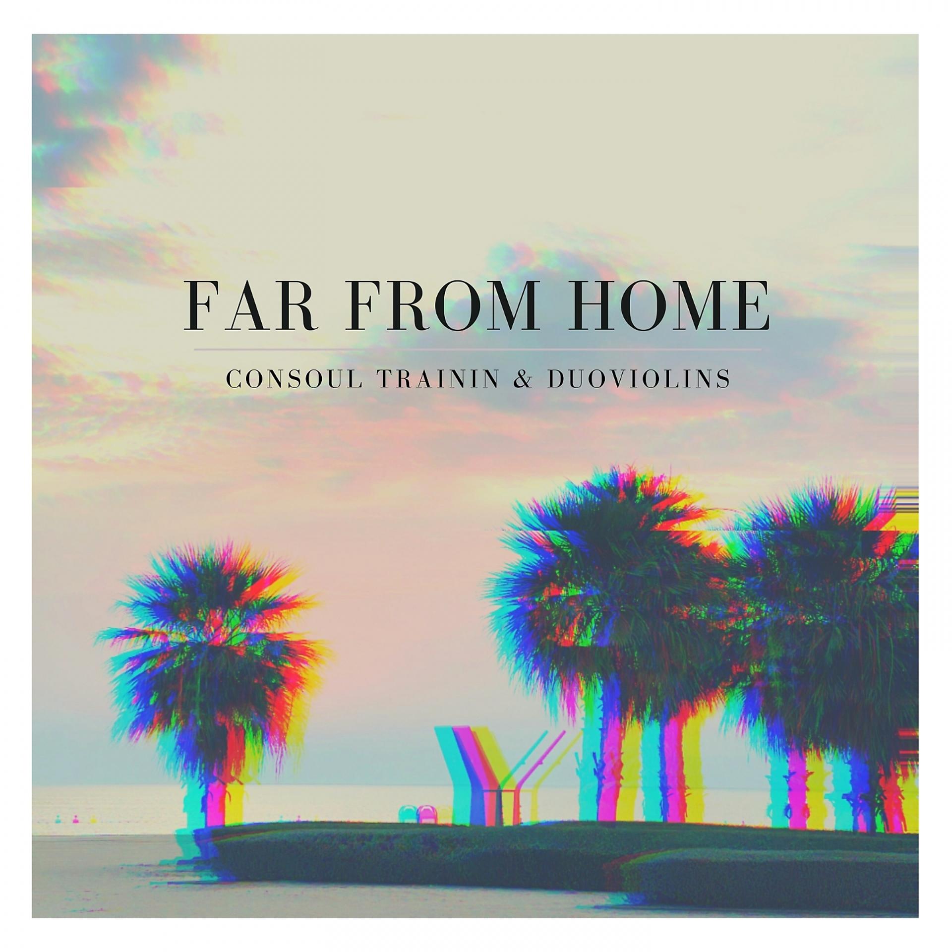 Постер альбома Far from Home