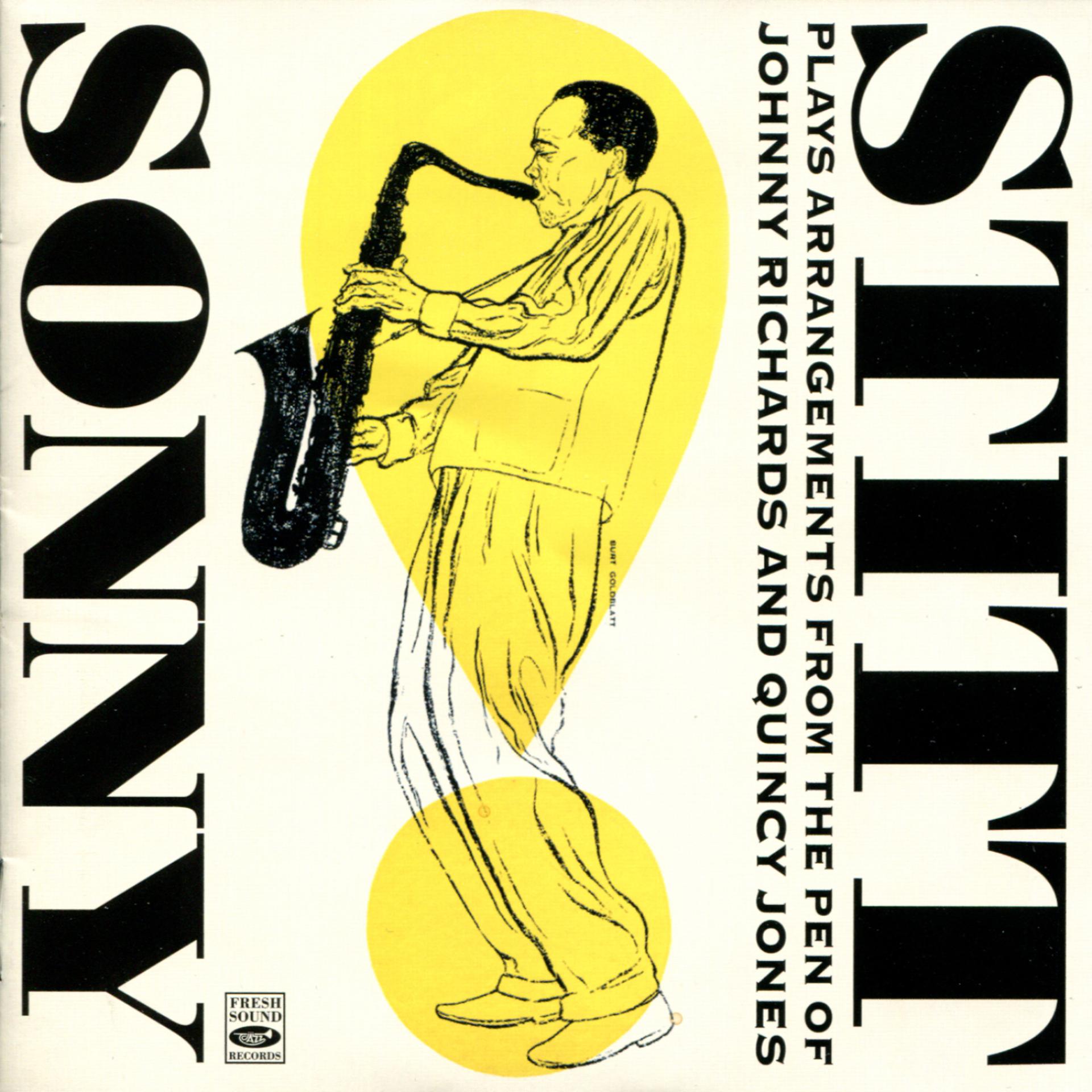 Постер альбома Sonny Stitt Plays Arrangements from the Pen of Johnny Richards and Quincy Jones
