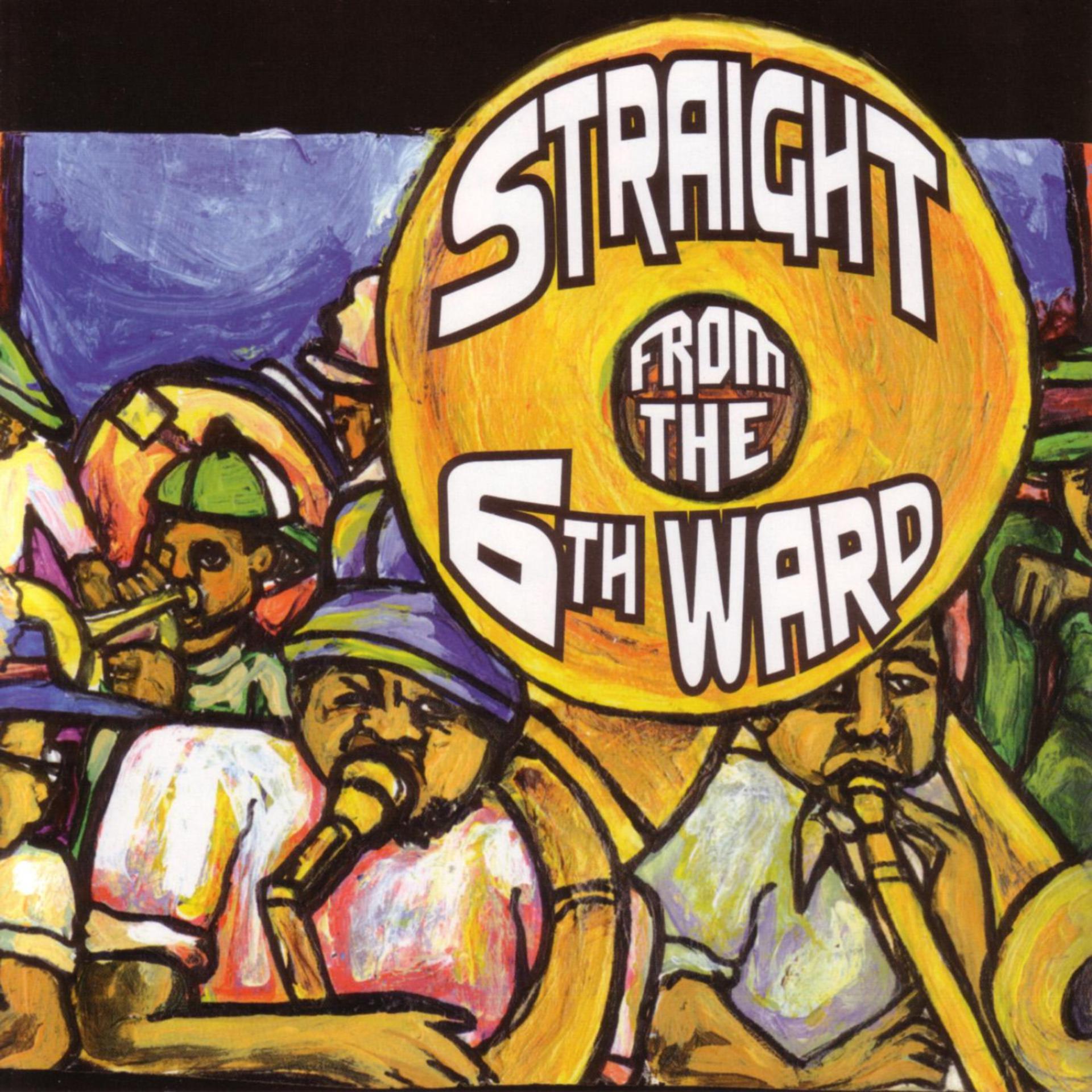 Постер альбома Straight From The 6th Ward