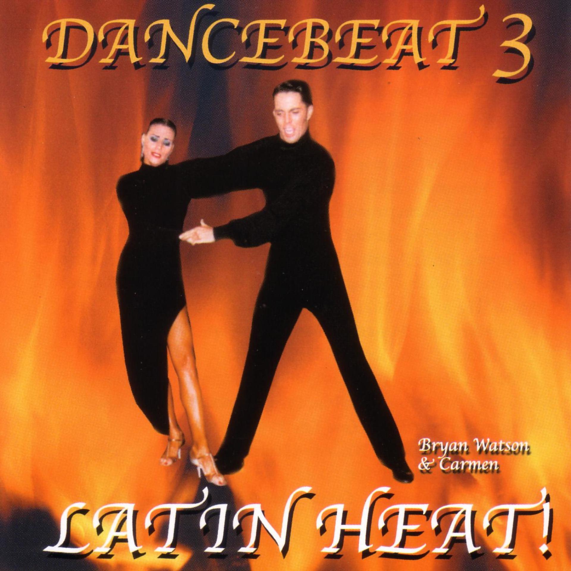 Постер альбома Dancebeat 3 - Latin Heat