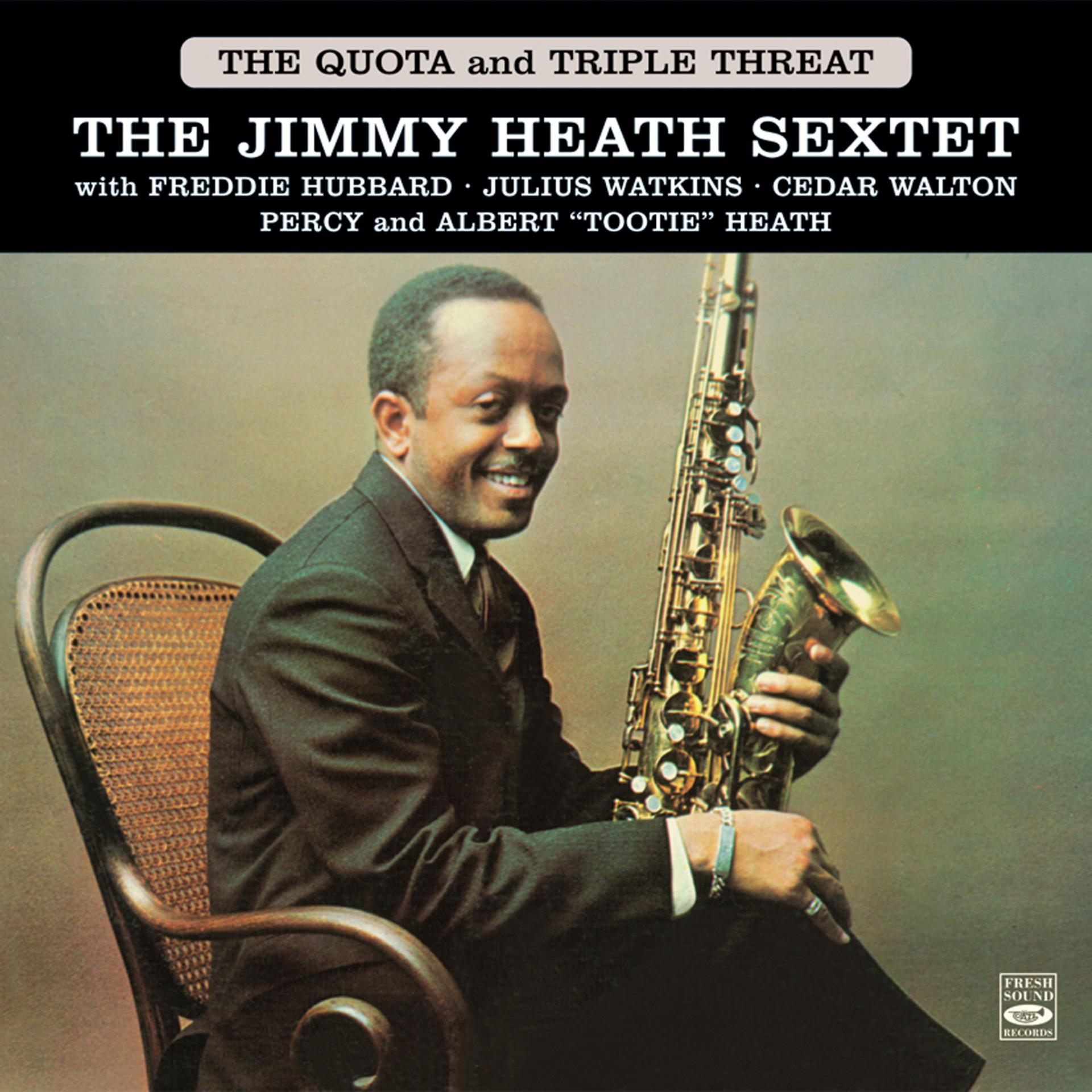 Постер альбома The Jimmy Heath Sextet. The Quota / Triple Threat