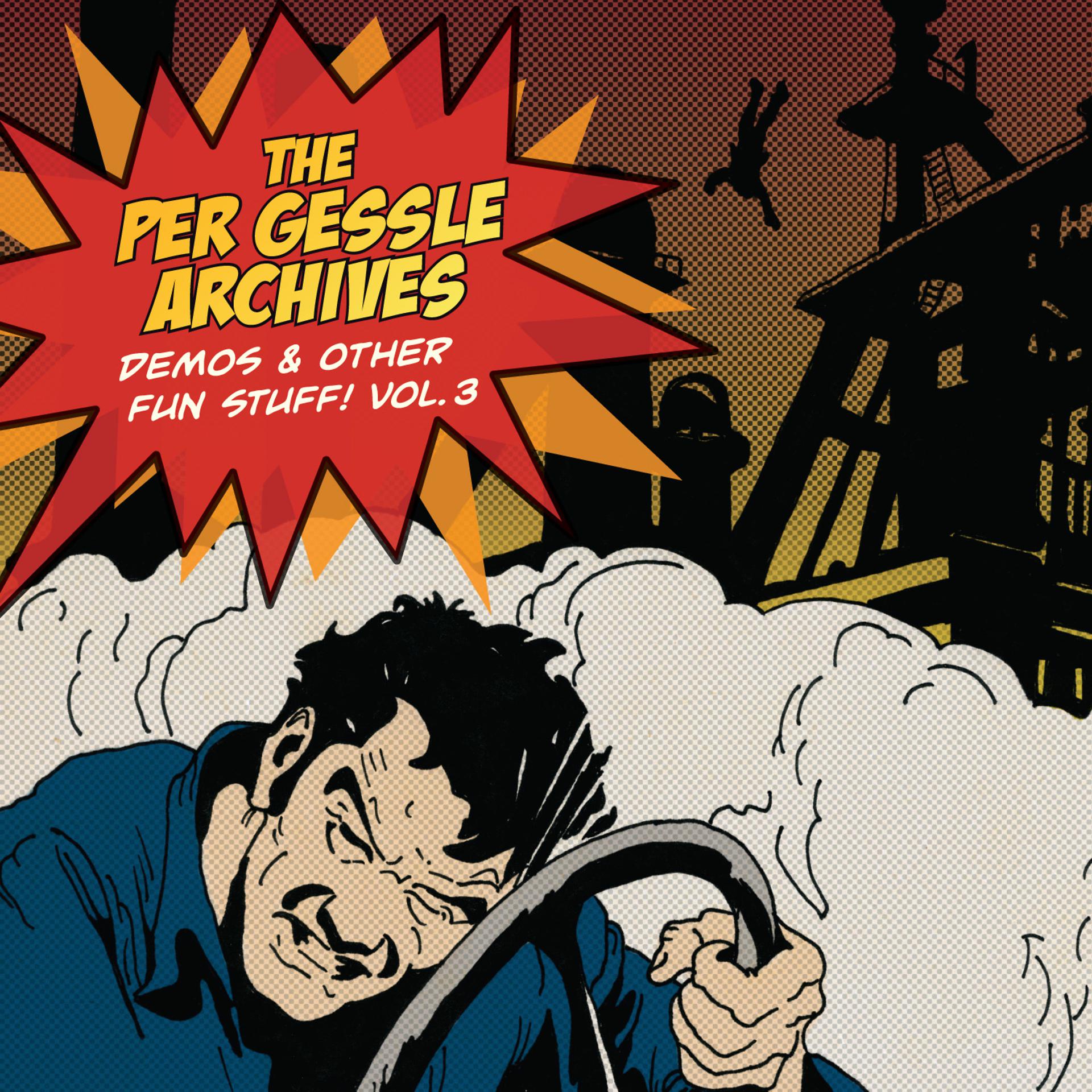 Постер альбома The Per Gessle Archives - Demos & Other Fun Stuff!, Vol. 3