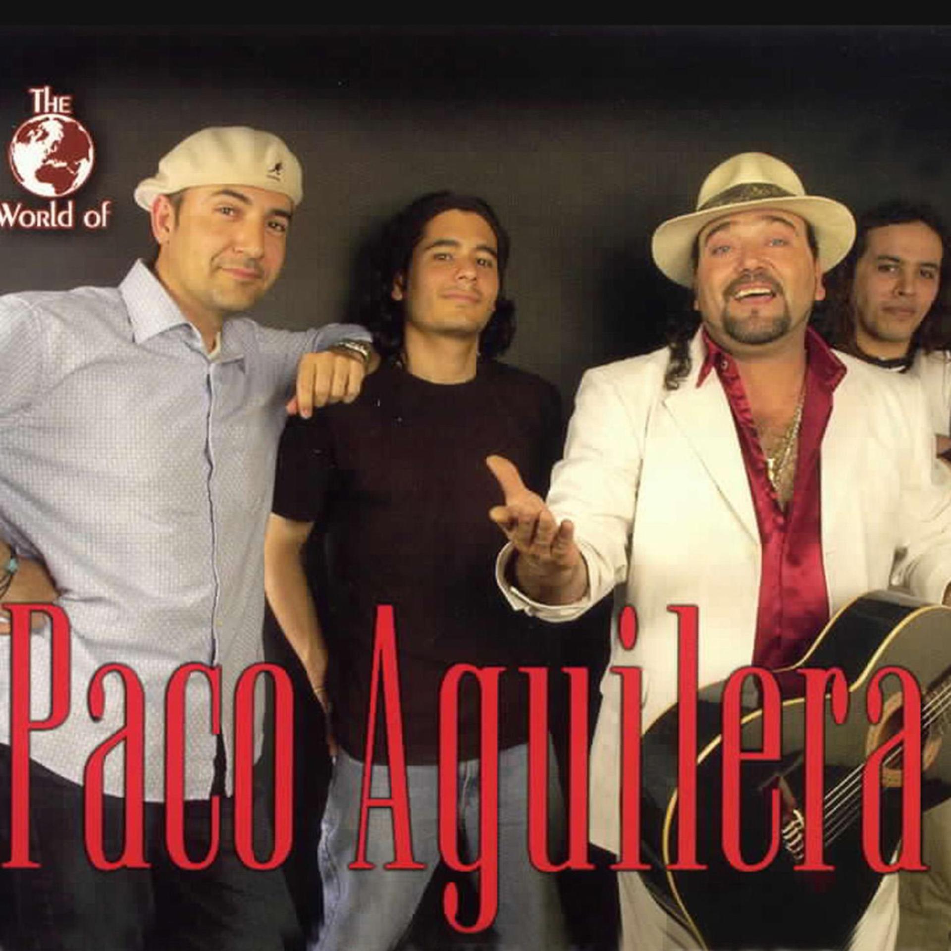 Постер альбома The World Of Paco Aguilera