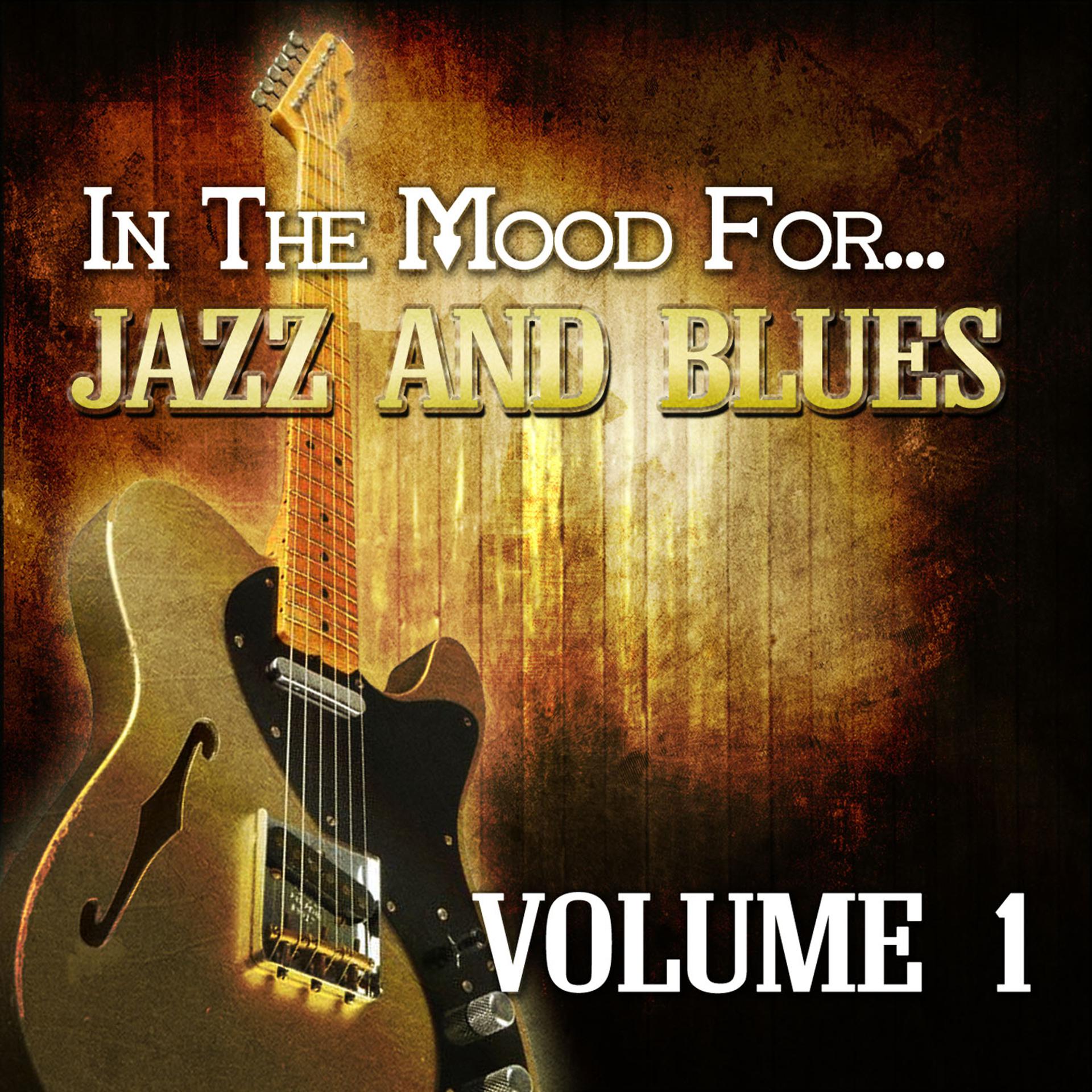 Постер альбома In the Mood For… Jazz and Blues, Vol. 1