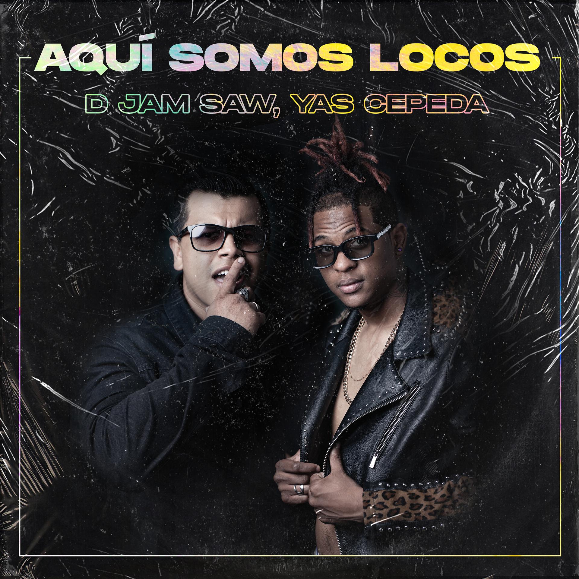 Постер альбома Aquí Somos Locos
