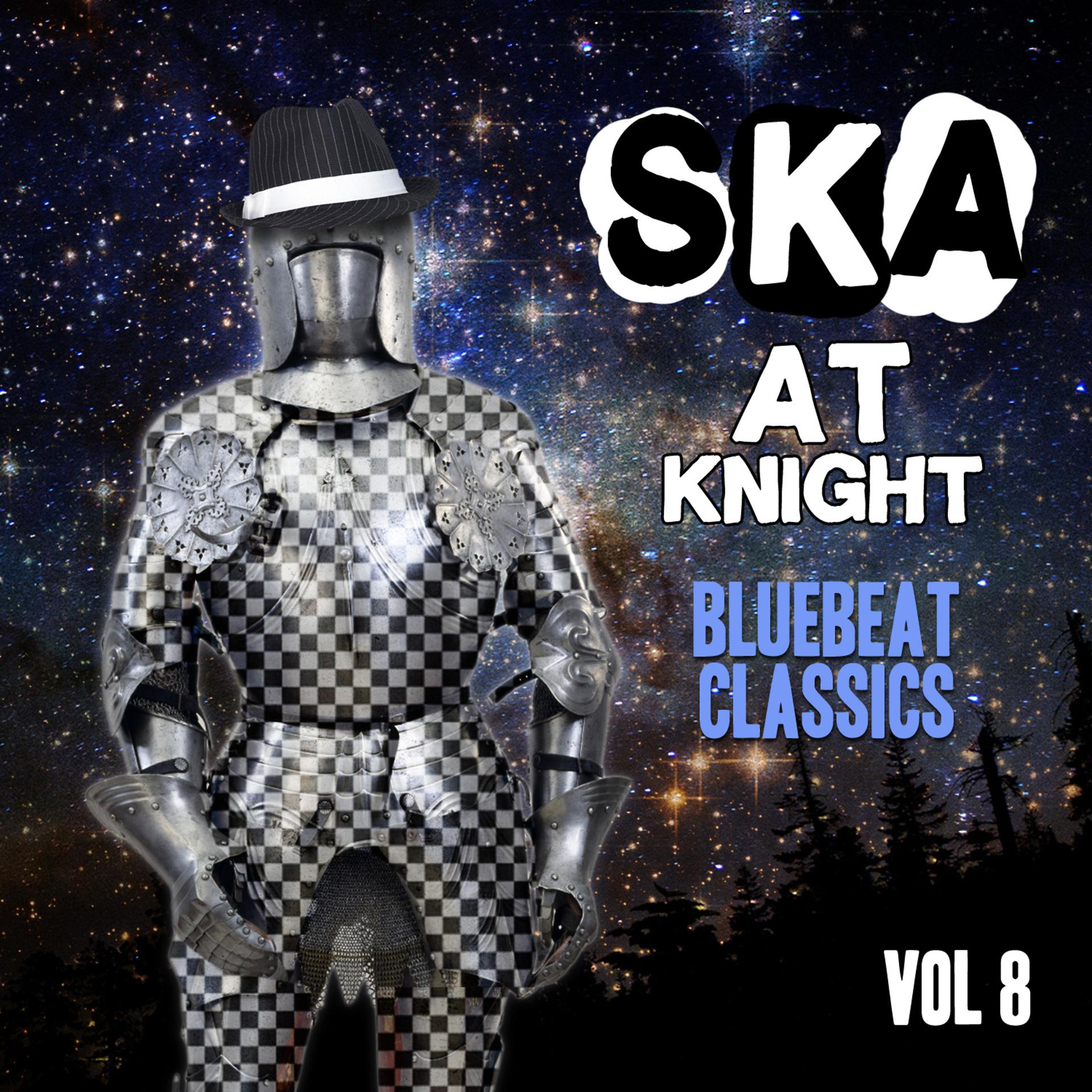 Постер альбома Ska at Knight - Blue Beat Classics, Vol. 8