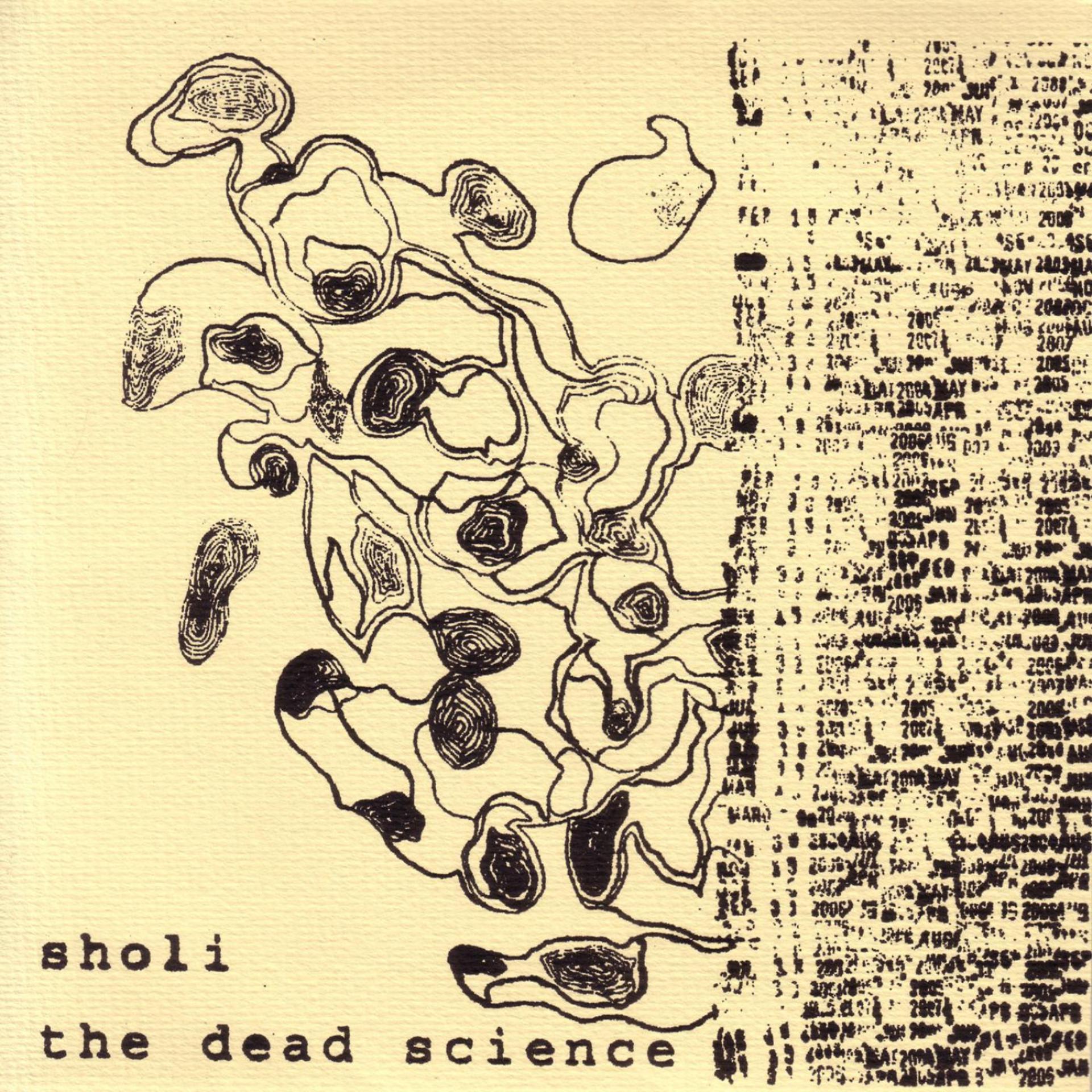 Постер альбома Sholi / The Dead Science - Split 7"