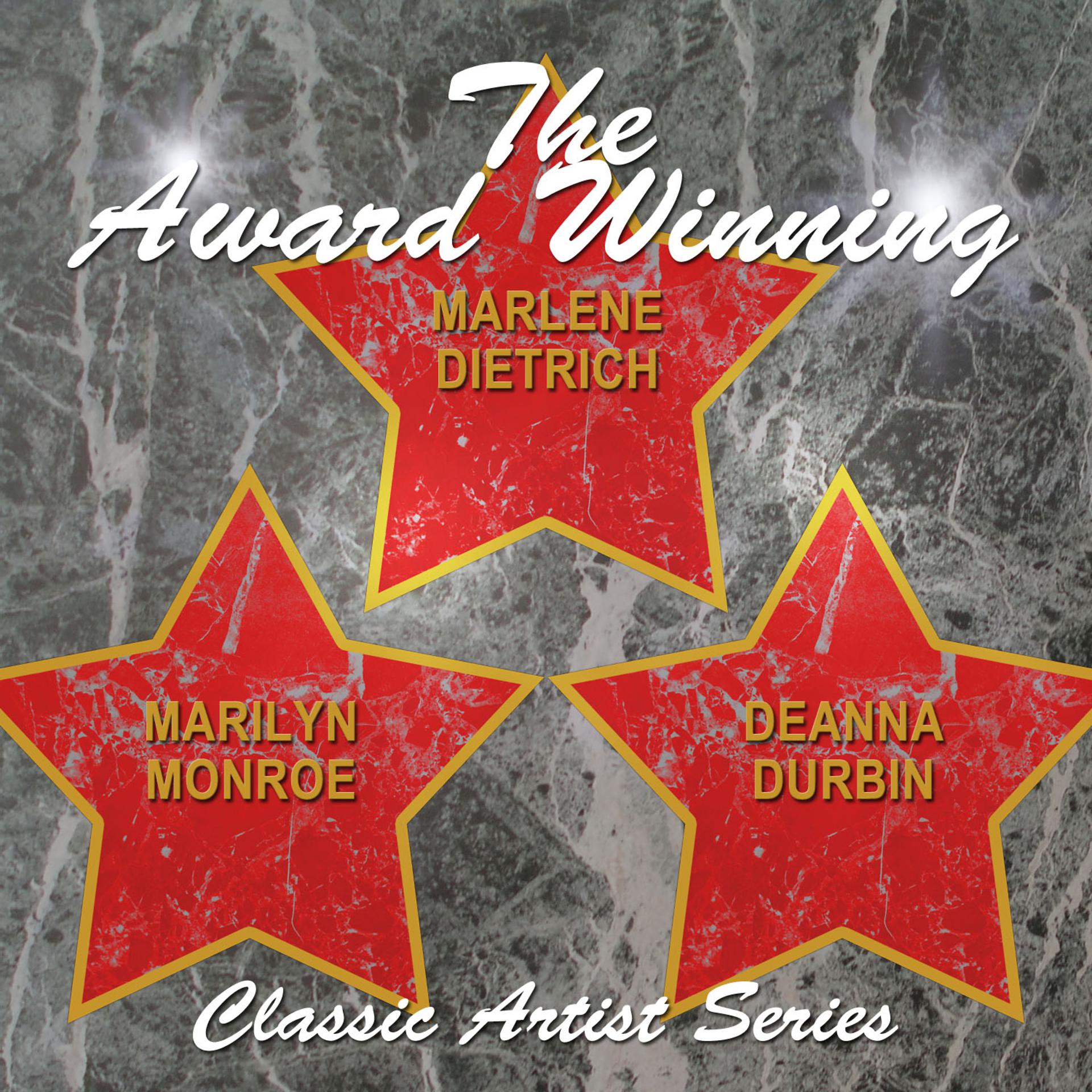 Постер альбома The Award Winning Deanna Durbin, Marilyn Monroe and Marlene Dietrich