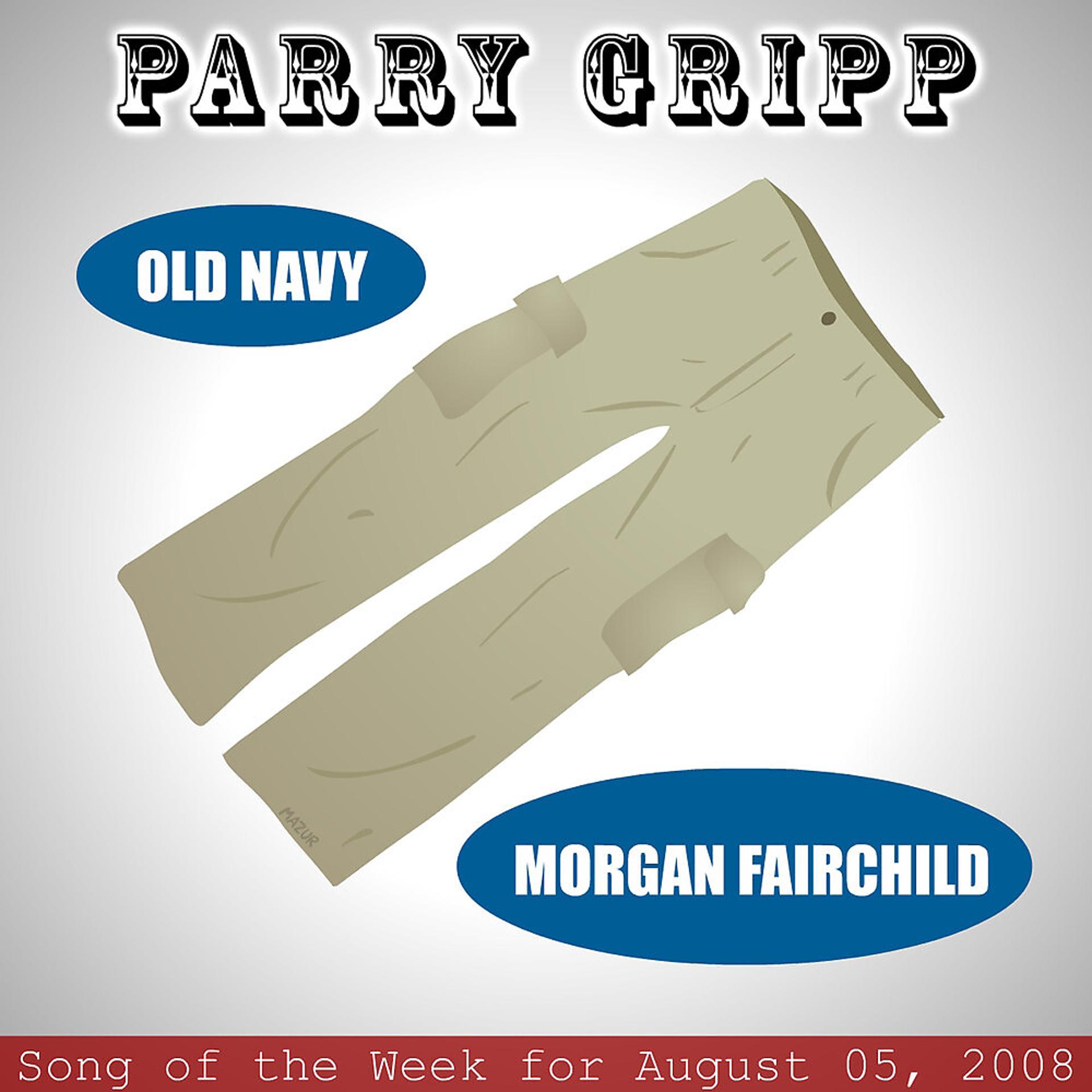 Постер альбома Old Navy: Parry Gripp Song of the Week for August 5, 2008 - Single