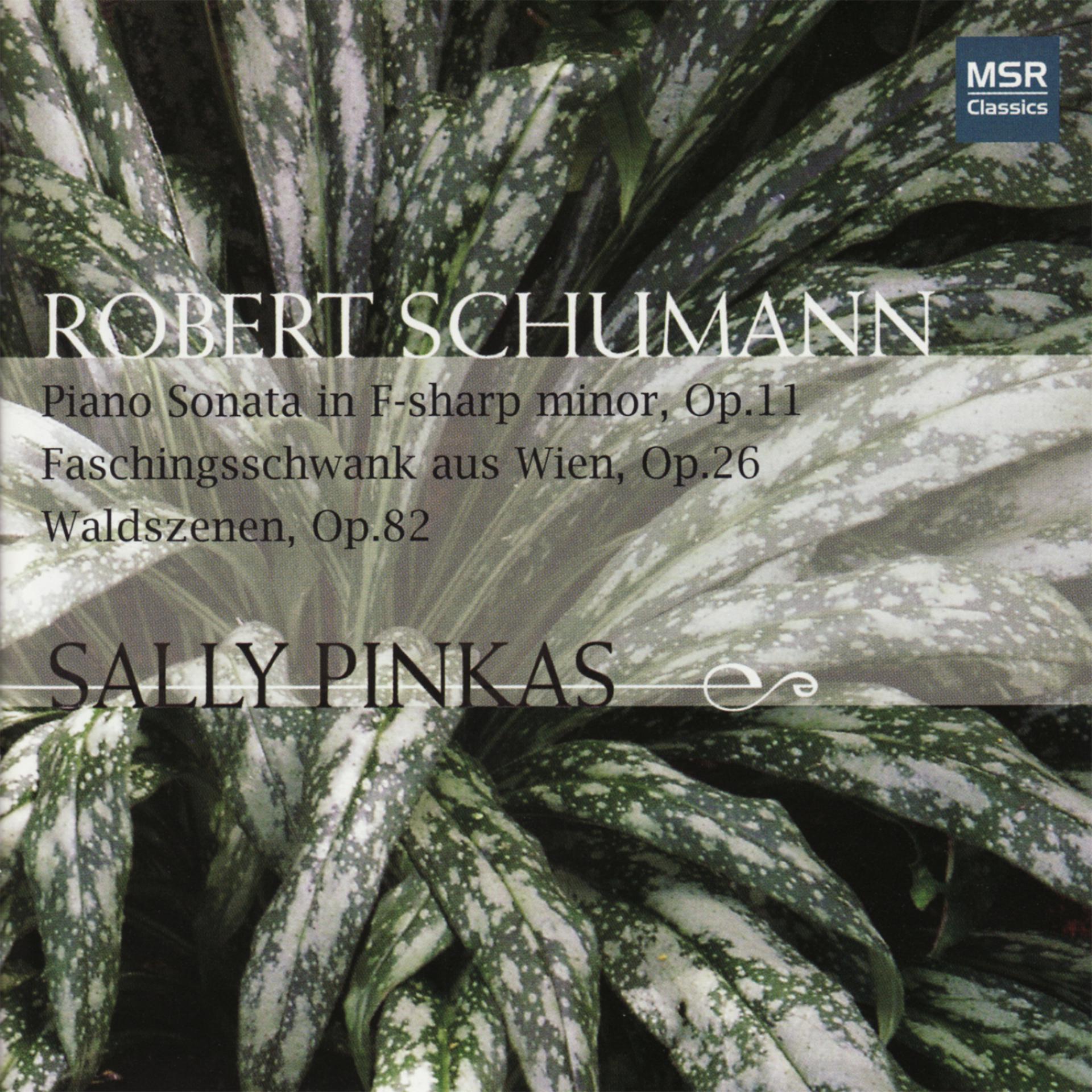 Постер альбома Schumann: Piano Sonata in F-Sharp minor, Waldszenen, Faschingsschwank aus wien