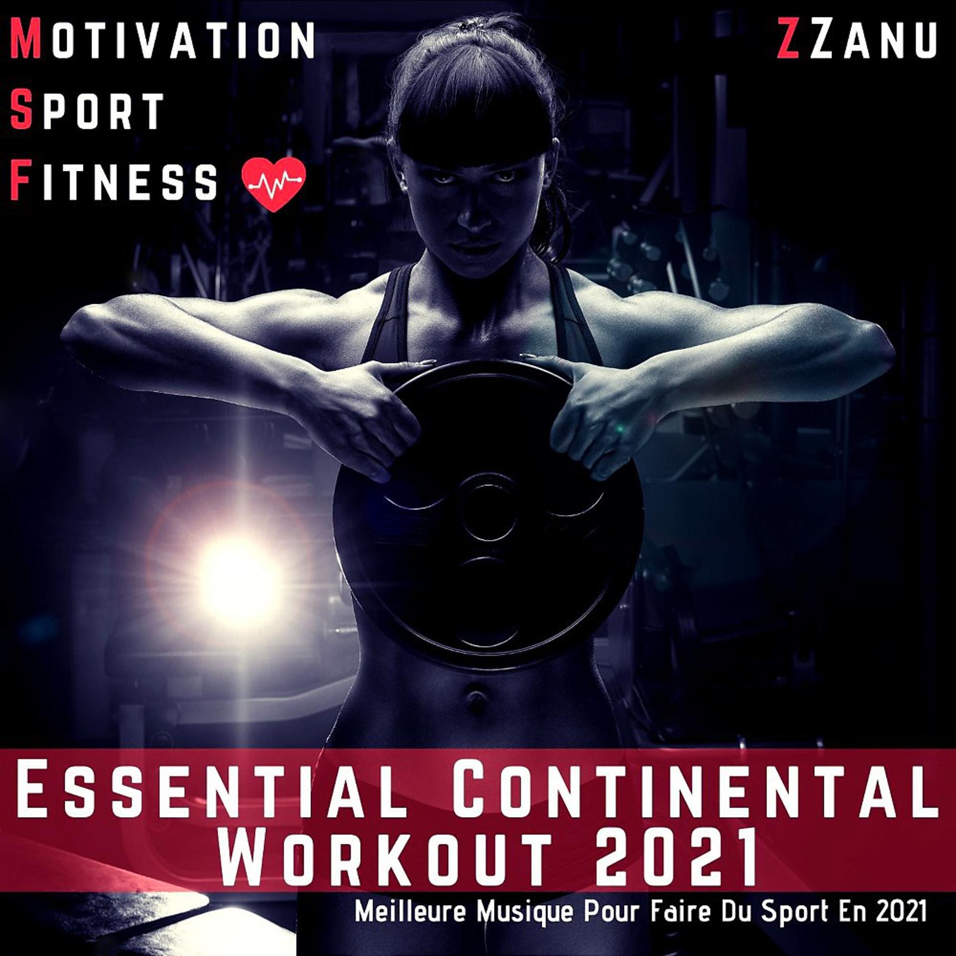 Постер альбома Essential Continental Workout 2021 (Meilleure Musique Pour Faire Du Sport en 2021)