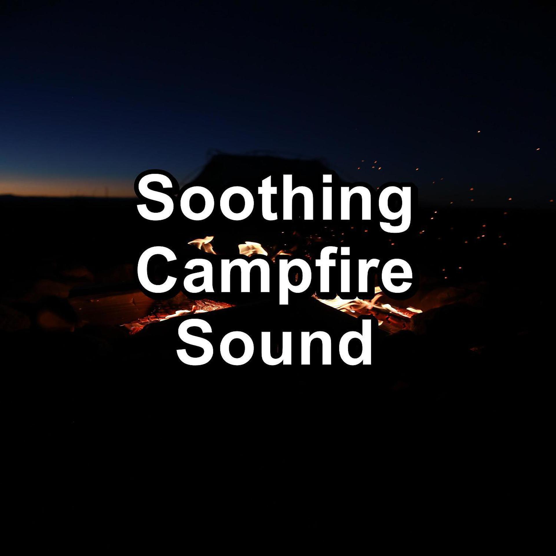 Постер альбома Soothing Campfire Sound