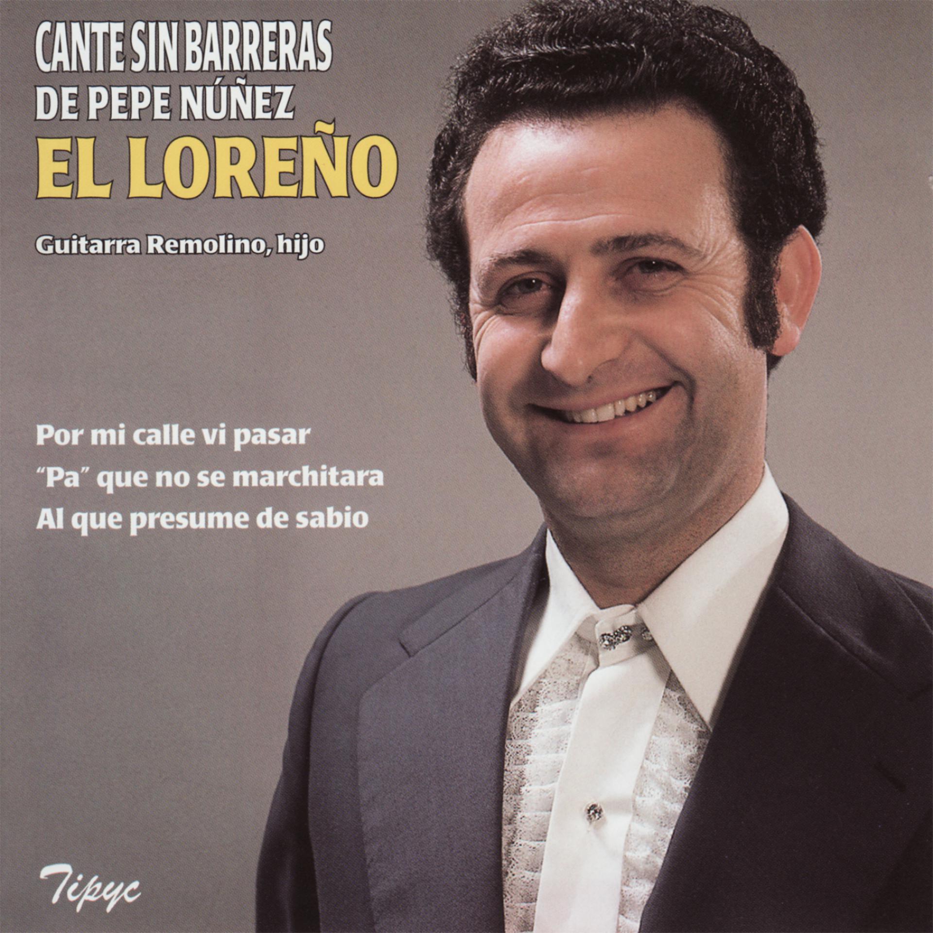 Постер альбома Cante Sin Barreras de Pepe Nuñez - El Loreño