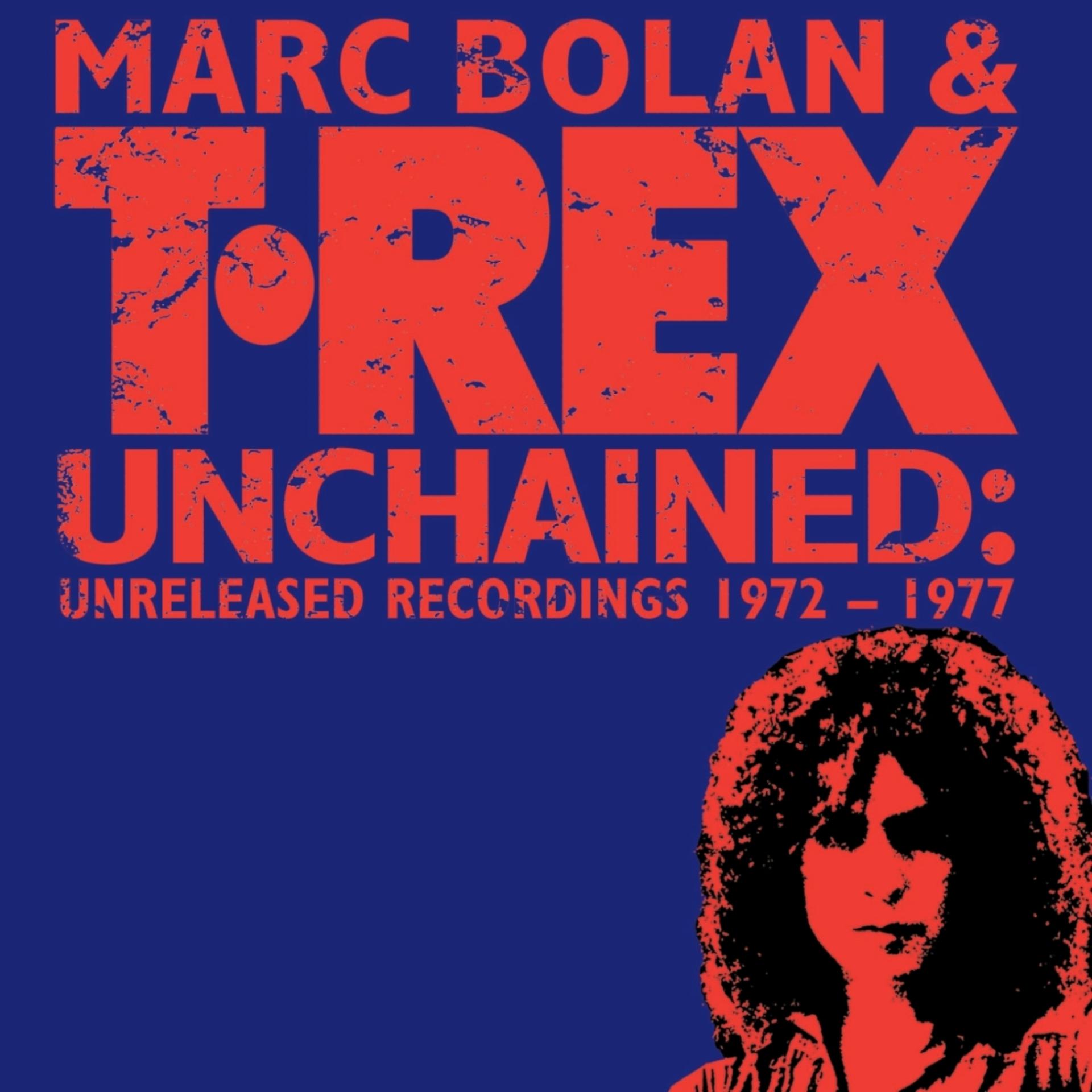 Постер альбома Unchained: Unreleased Recordings 1972 - 1977