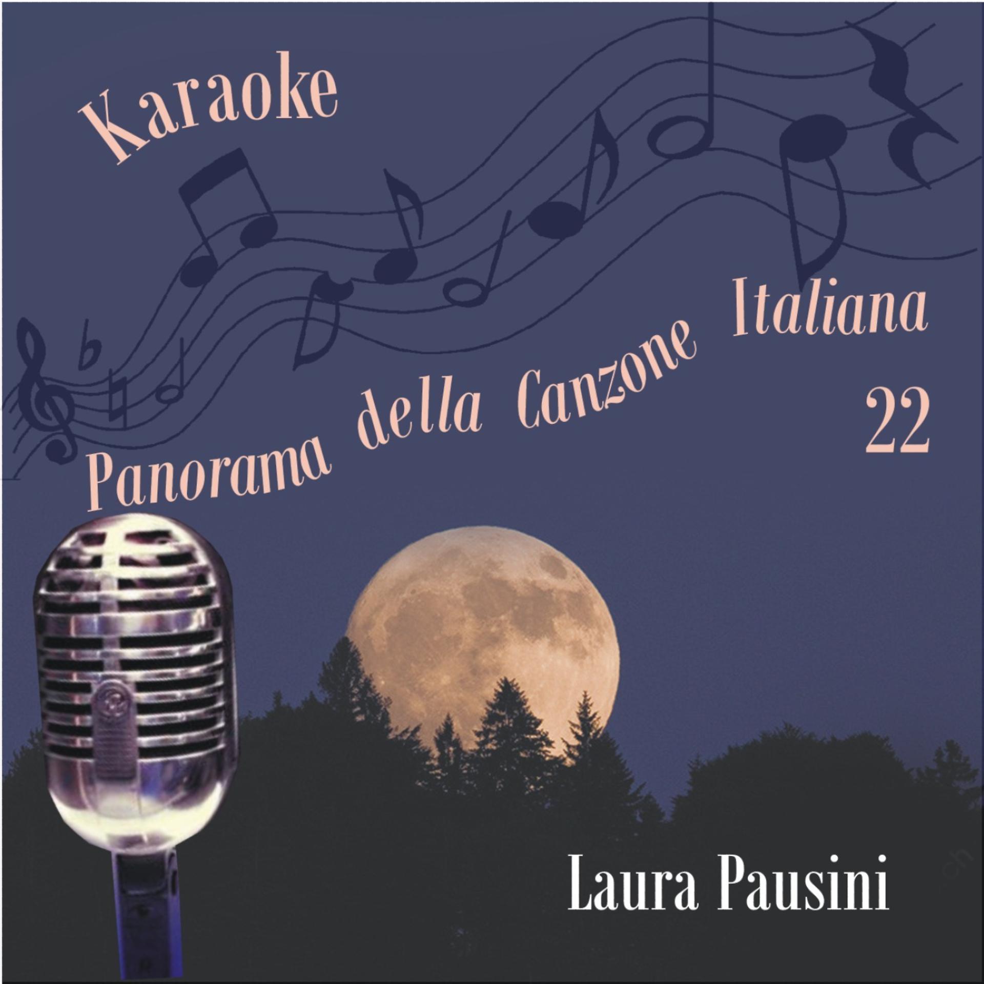 Постер альбома Karaoke: Panorama della Canzone Italiana [Laura Pausini], Vol. 22